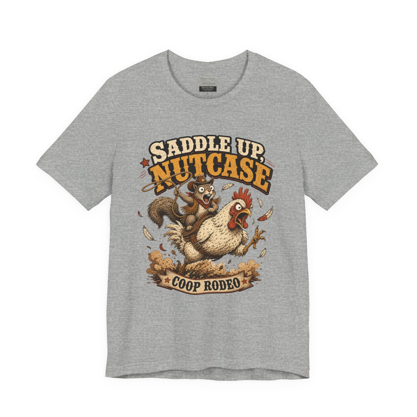 Saddle Up Nutcase T‑Shirt — Coop Rodeo Chicken & Squirrel Funny Farm Tee