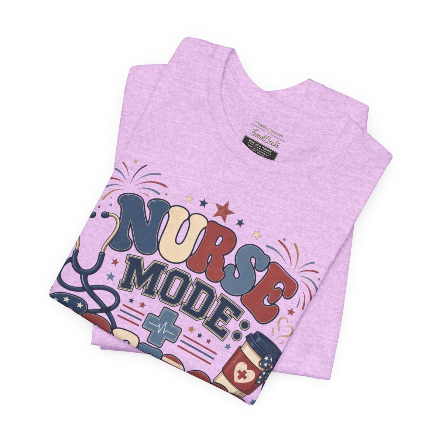 Nurse Mode: Freedom Edition Tee