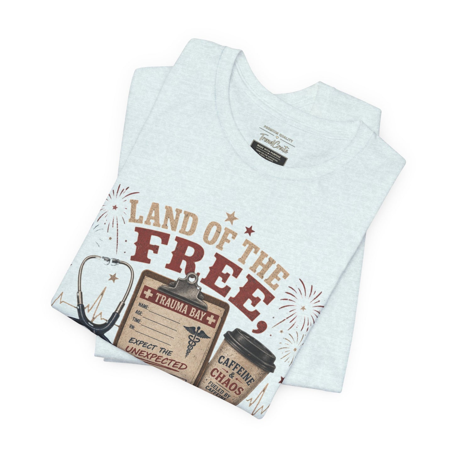 Land of the Free, Home of the Trauma Bay Tee