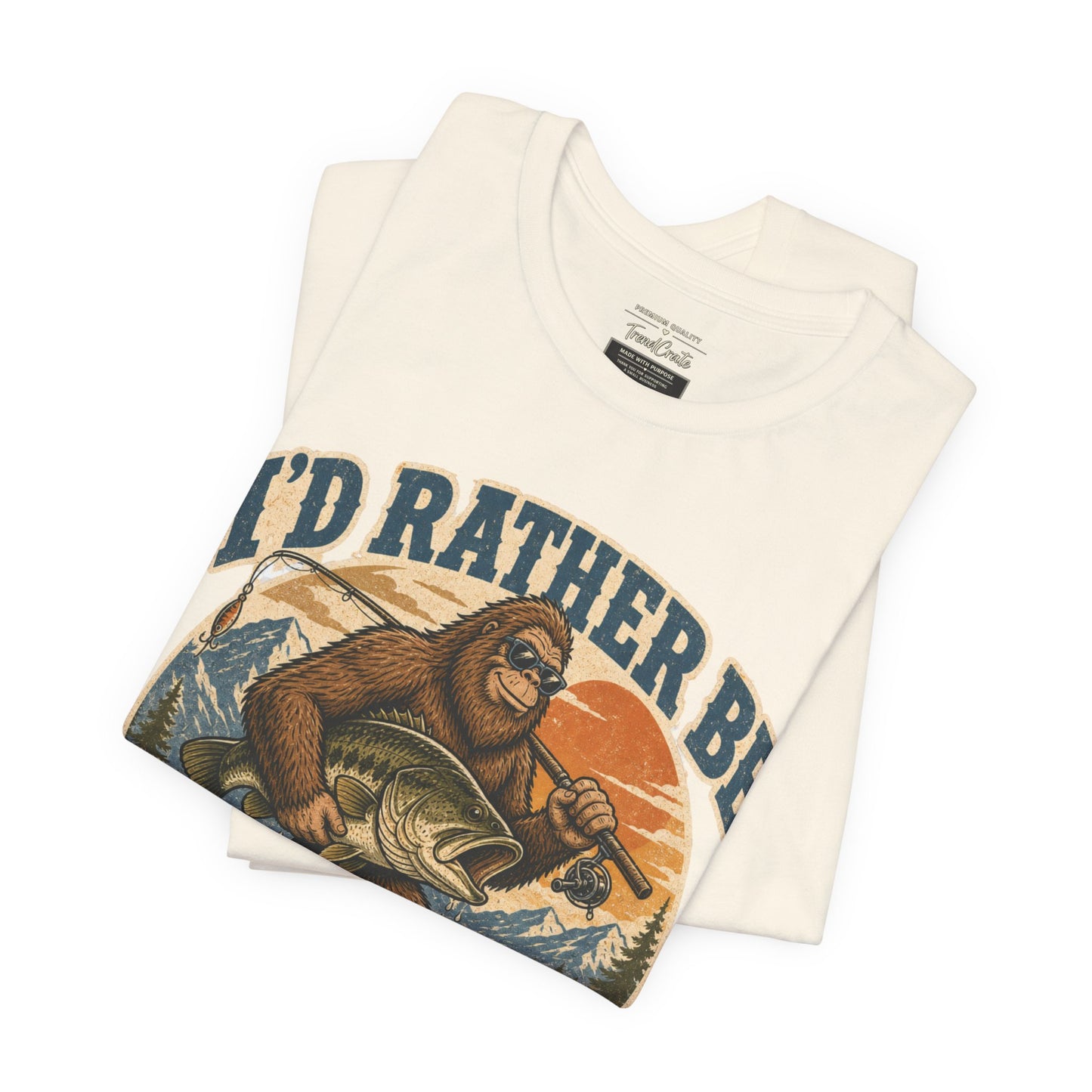 Fishing T-Shirt — "I'd Rather Be Fishing" Bigfoot Graphic Tee