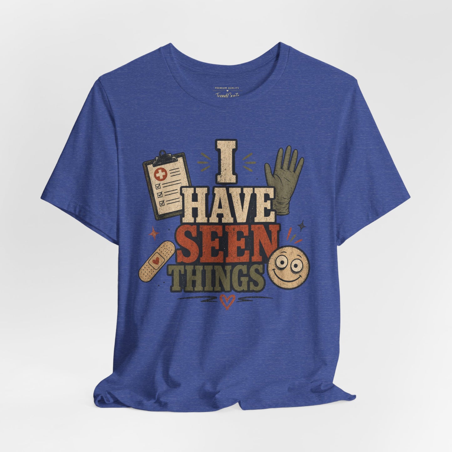 I Have Seen Things Tee