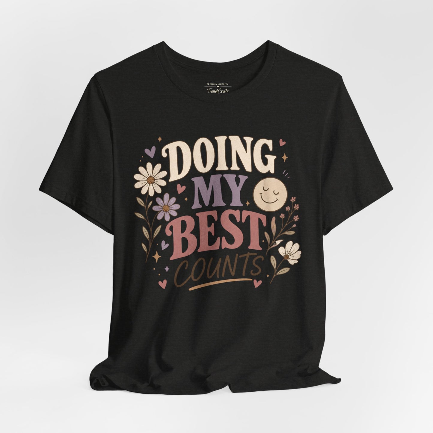Doing My Best Counts Tee