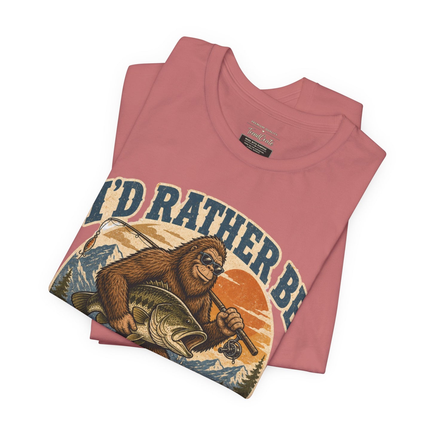 Fishing T-Shirt — "I'd Rather Be Fishing" Bigfoot Graphic Tee