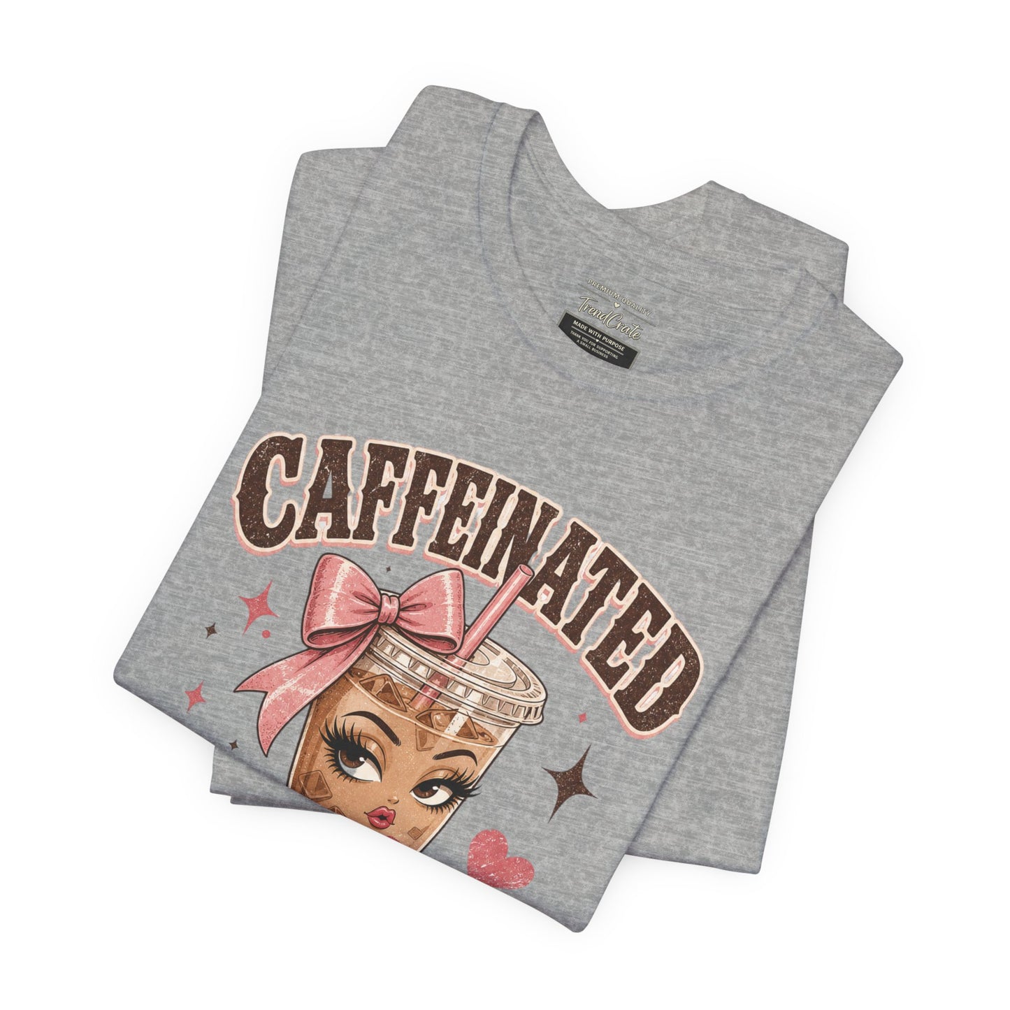 Caffeinated & Slightly Dramatic Tee — Cute Coffee Graphic T-Shirt
