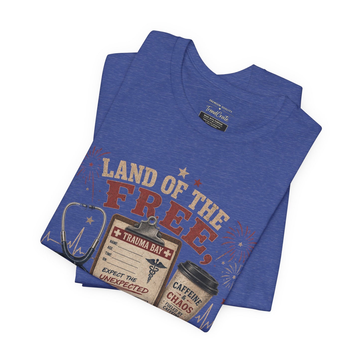 Land of the Free, Home of the Trauma Bay Tee