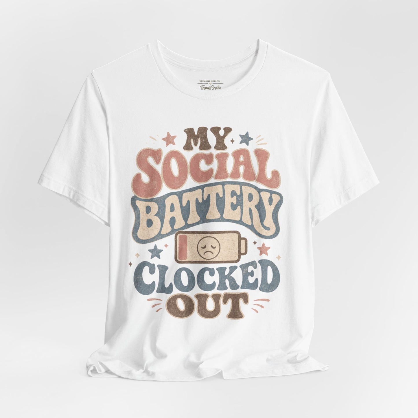 My Social Battery Clocked Out Tee