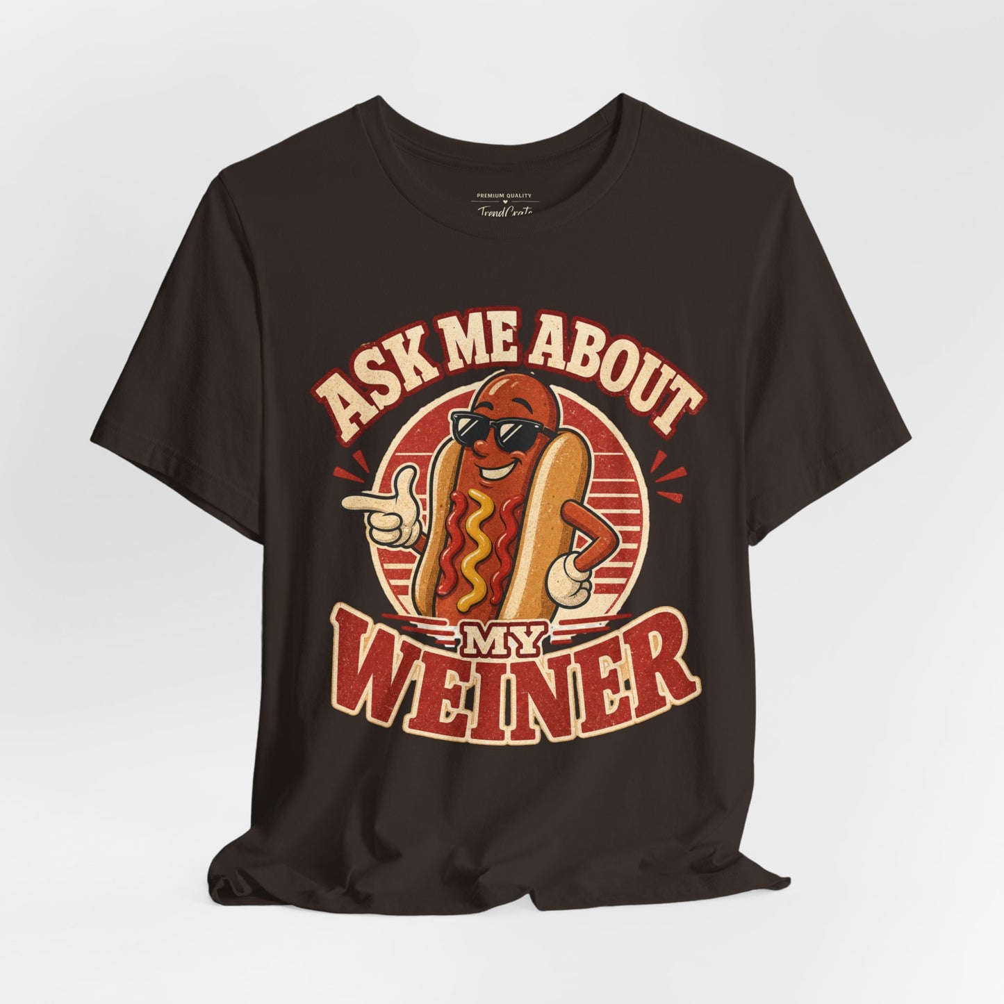 Ask Me About My Weiner Hot Dog T‑Shirt — Funny Retro BBQ Tee