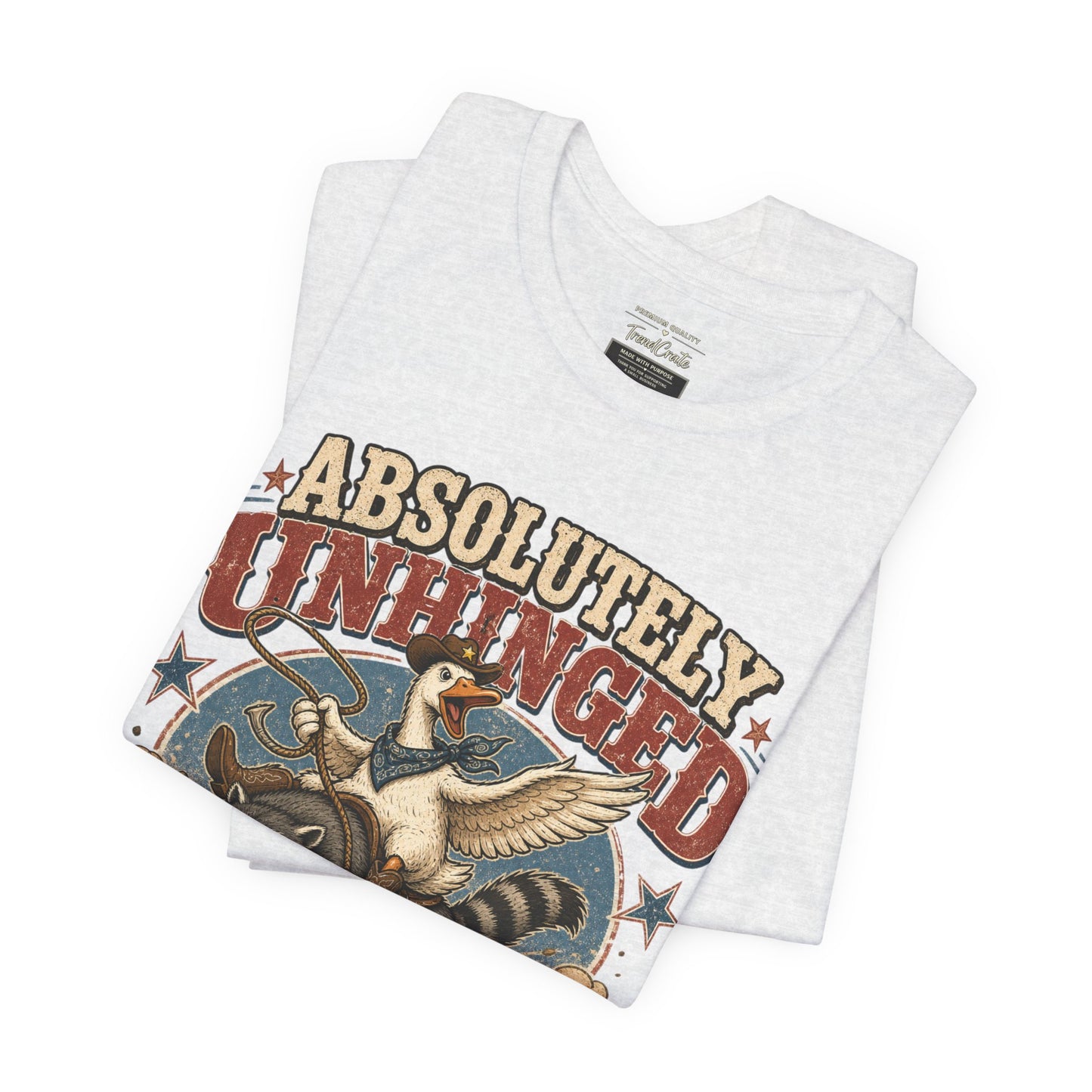 Absolutely Unhinged Tee
