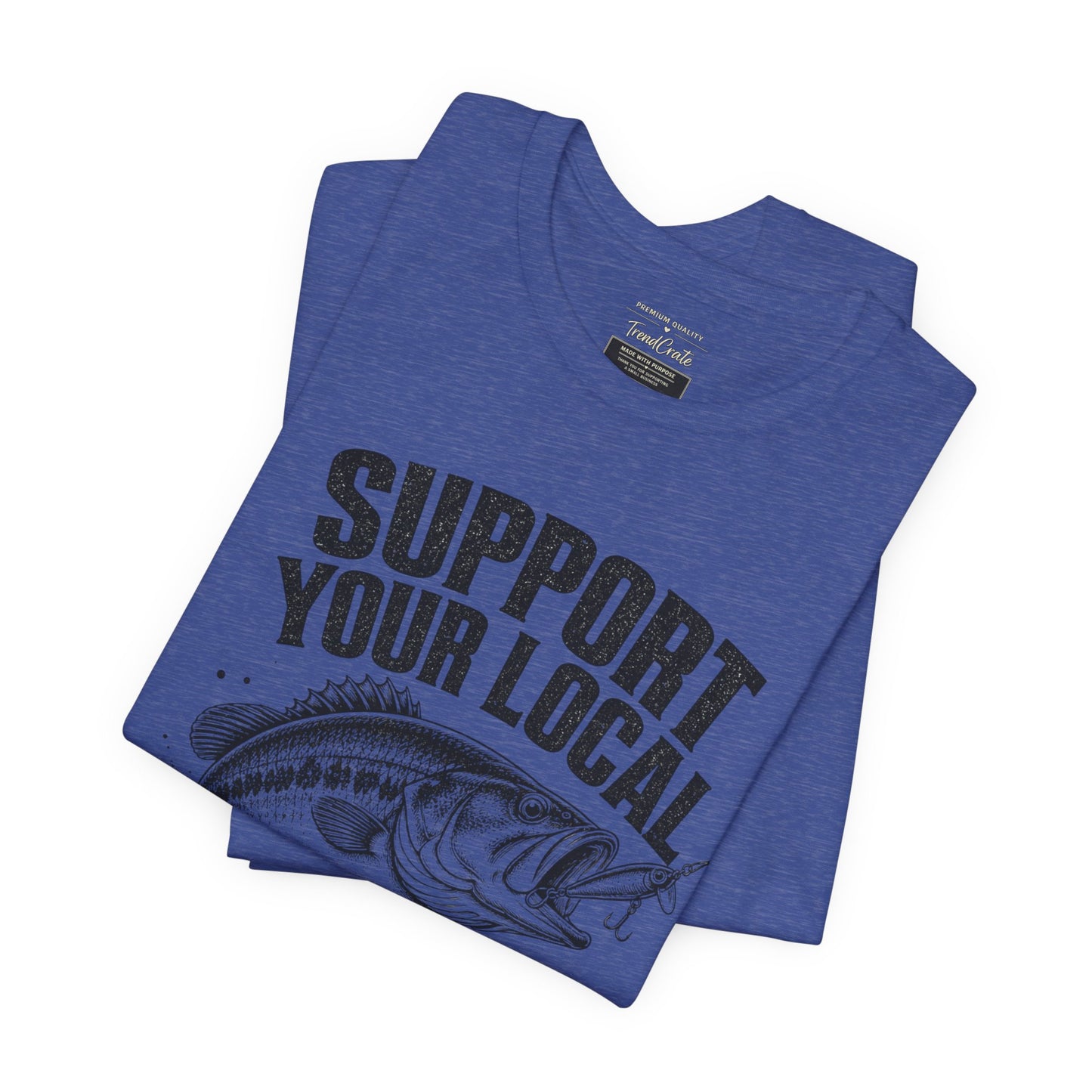 Support Your Local Hookers Fishing T-Shirt — Funny Angler Tee with Bass Graphic