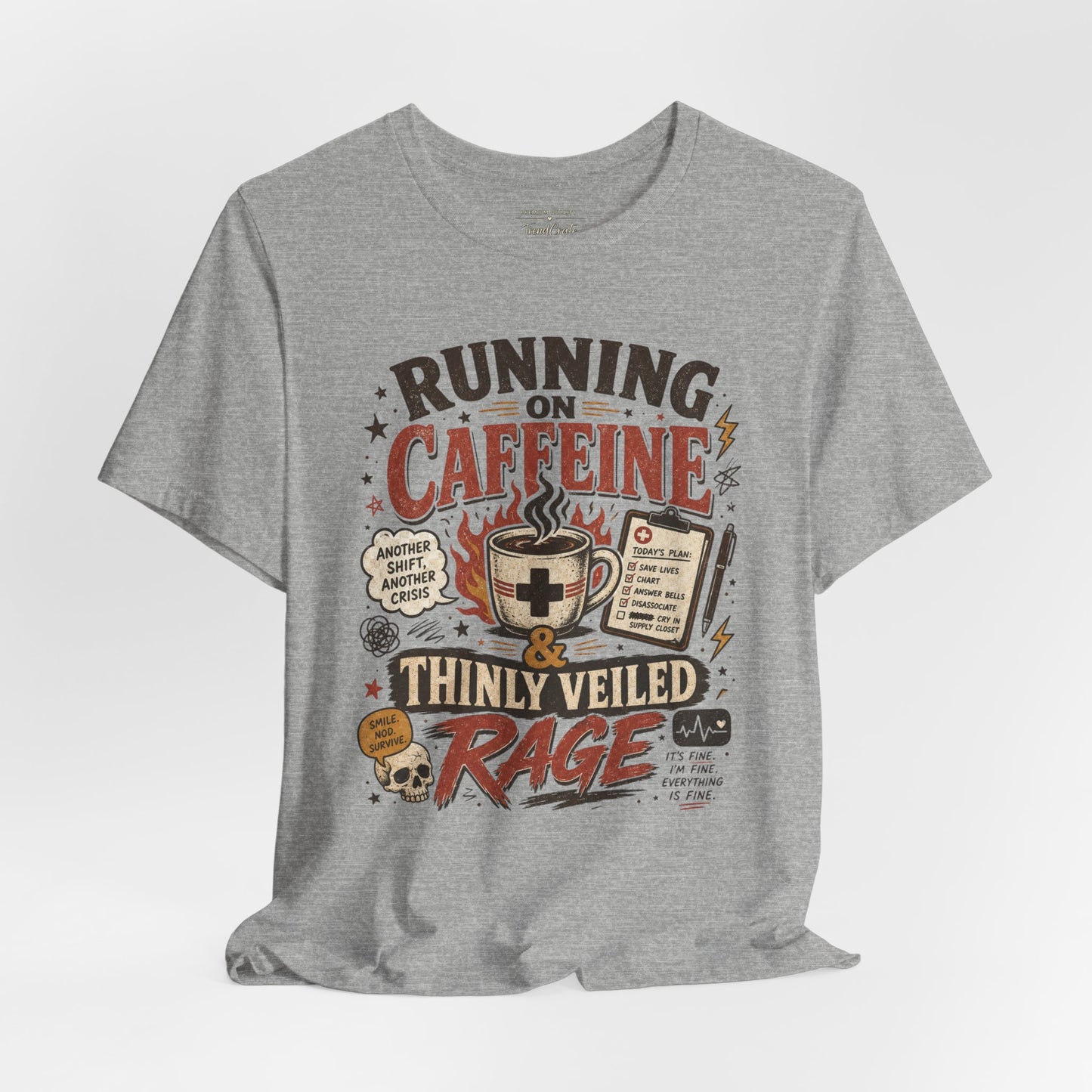 Running on Caffeine & Thinly Veiled Rage Tee