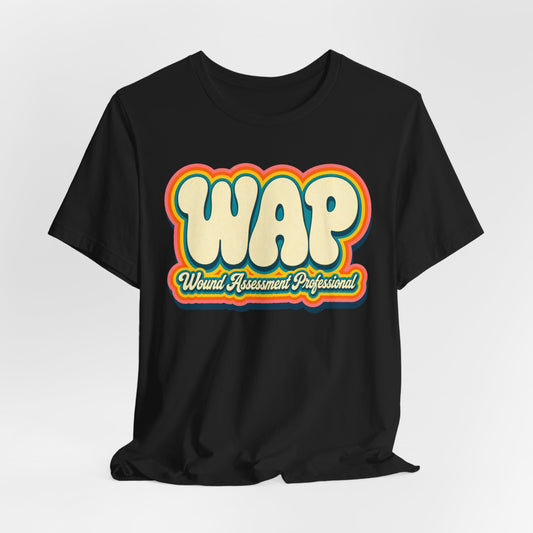 WAP – Wound Assessment Professional Retro Nurse Shirt