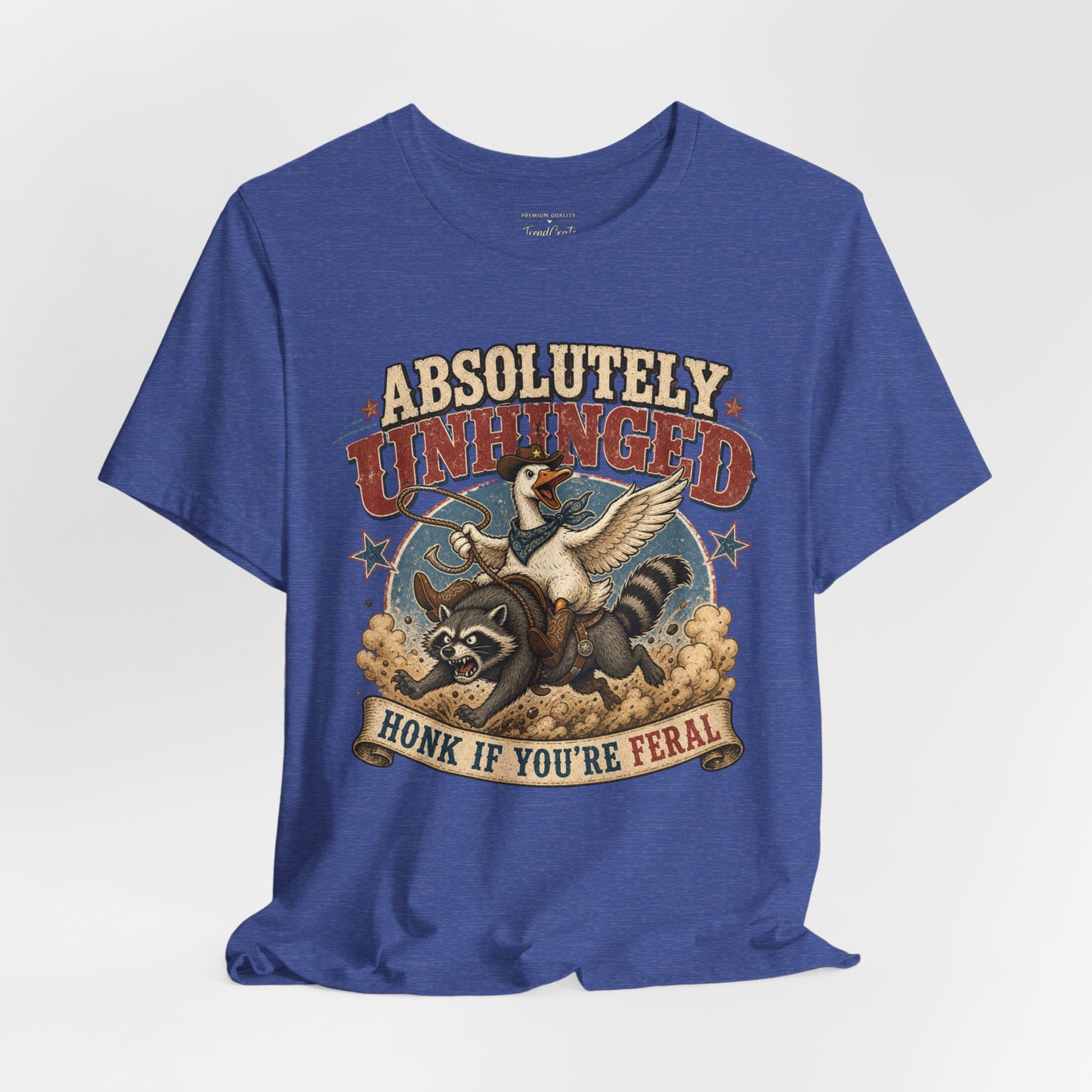 Absolutely Unhinged Tee