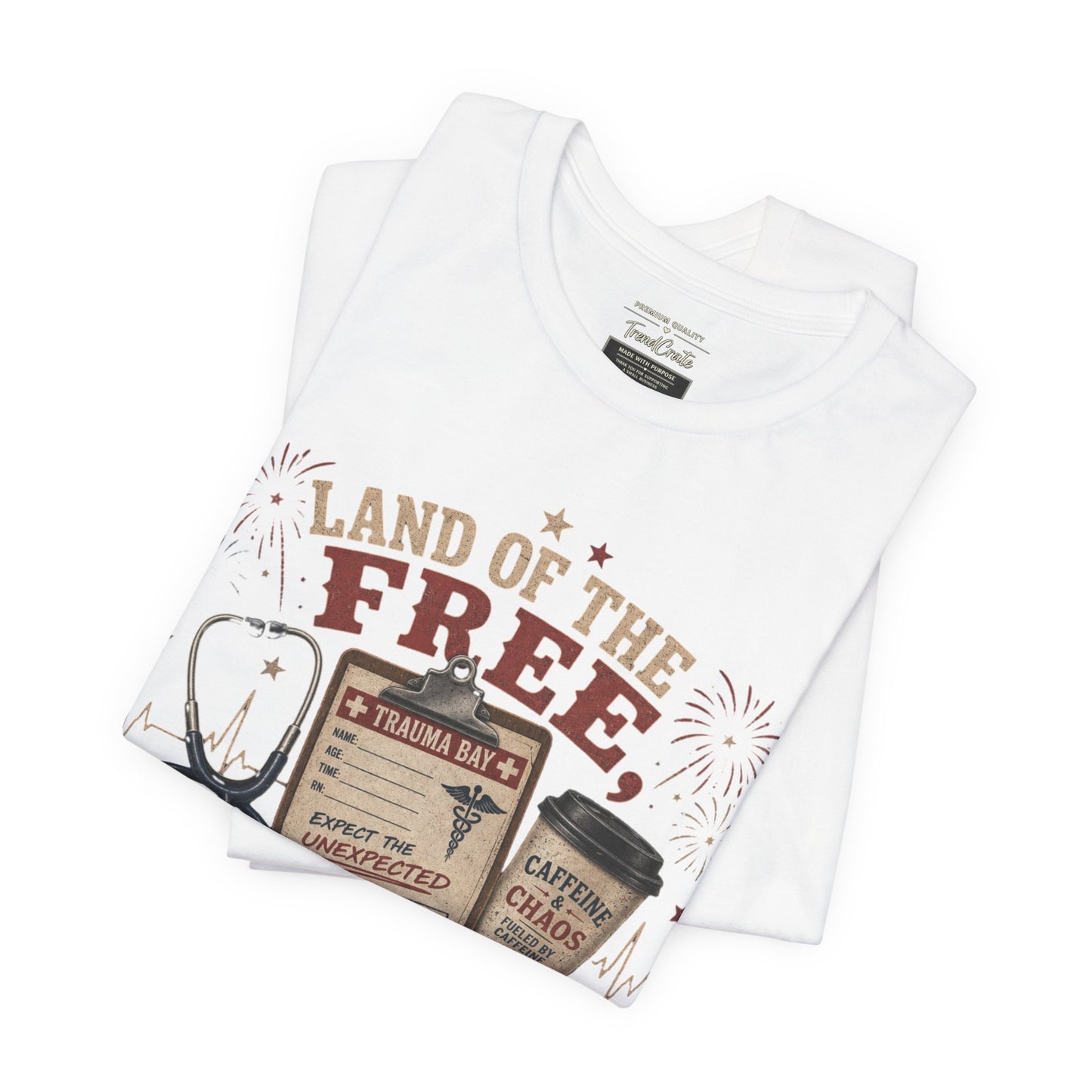 Land of the Free, Home of the Trauma Bay Tee