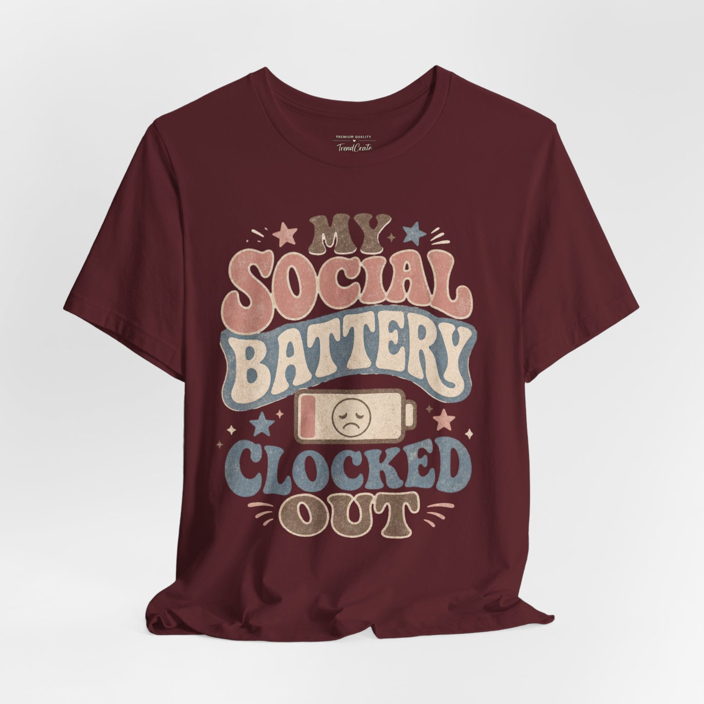 My Social Battery Clocked Out Tee