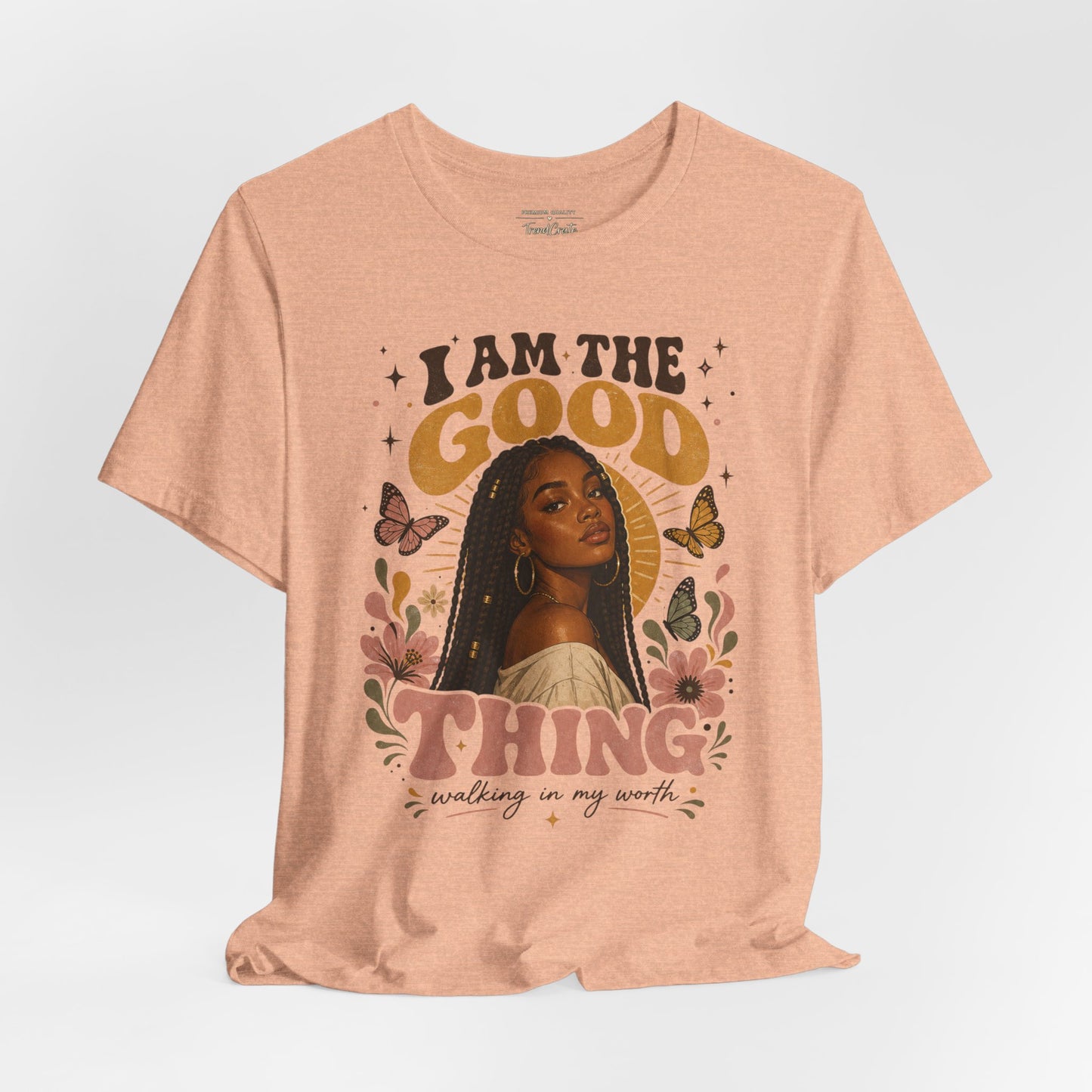 I Am The Good Thing Graphic Tee — Empowering Black Woman Portrait T-Shirt