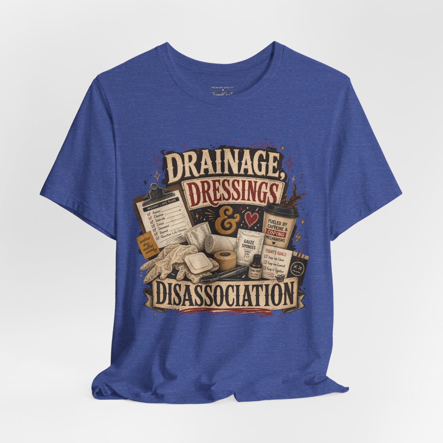 Drainage, Dressings & Dissociation Tee