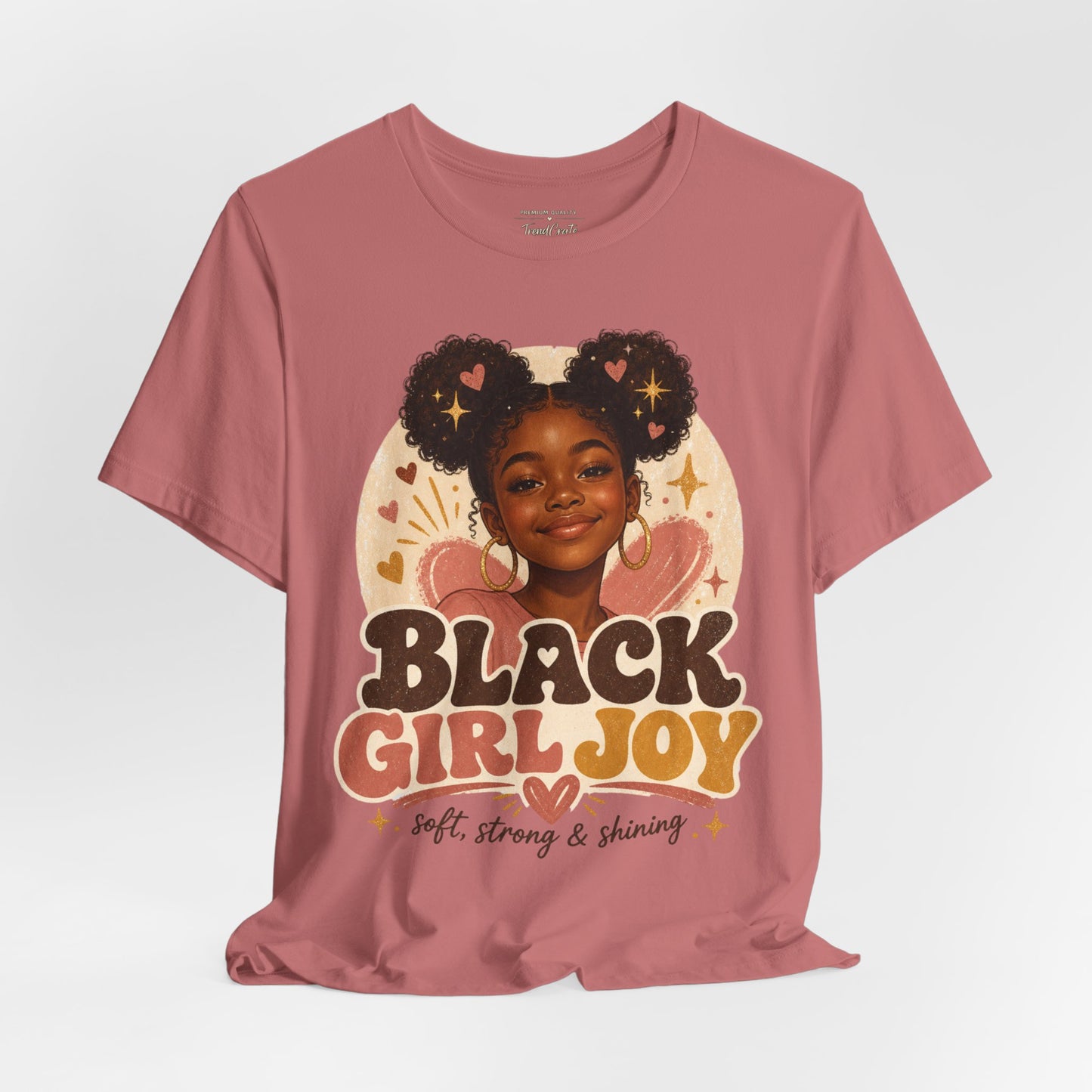 Black Girl Joy Graphic Tee — "Black Girl Joy: Soft, Strong & Shining"