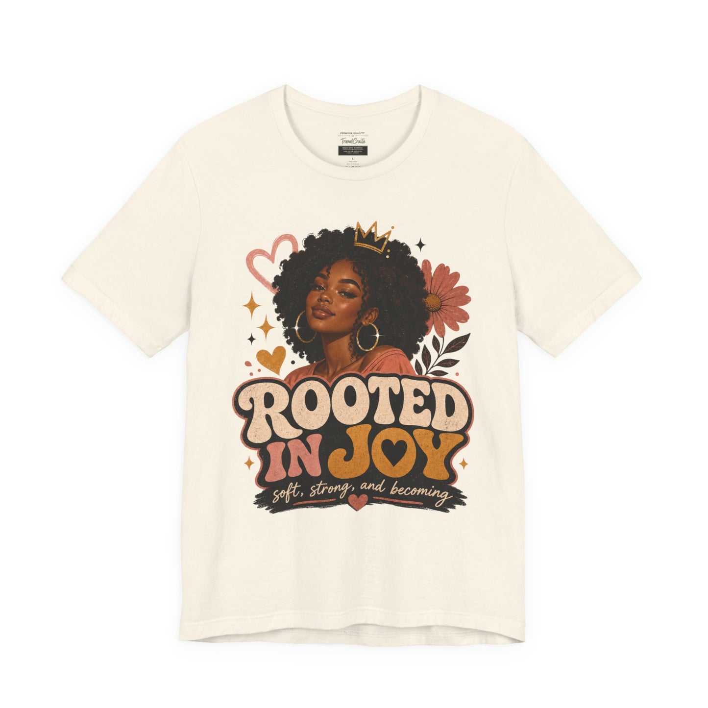 Rooted in Joy Tee — Afrocentric Inspirational Graphic T-Shirt