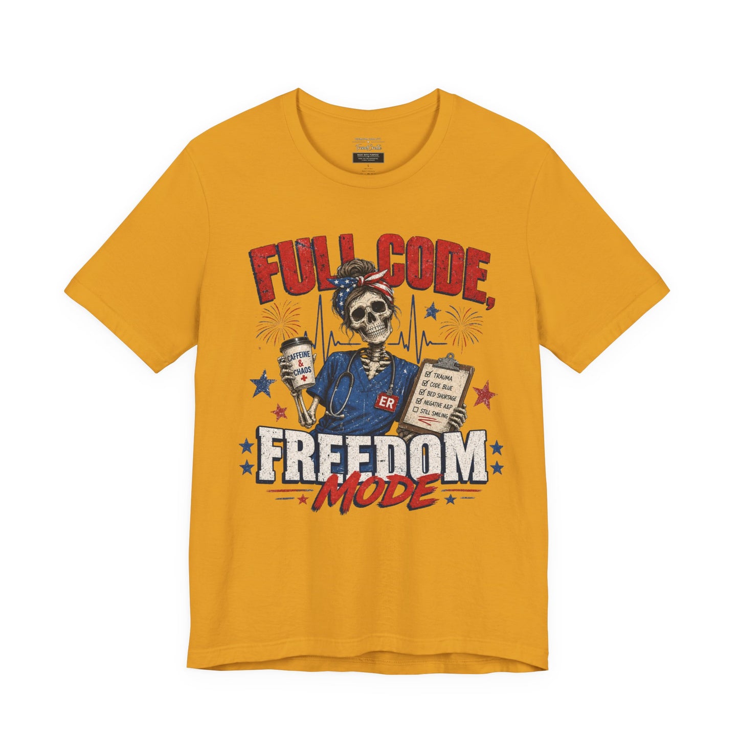 Full Code, Freedom Mode Nurse Tee