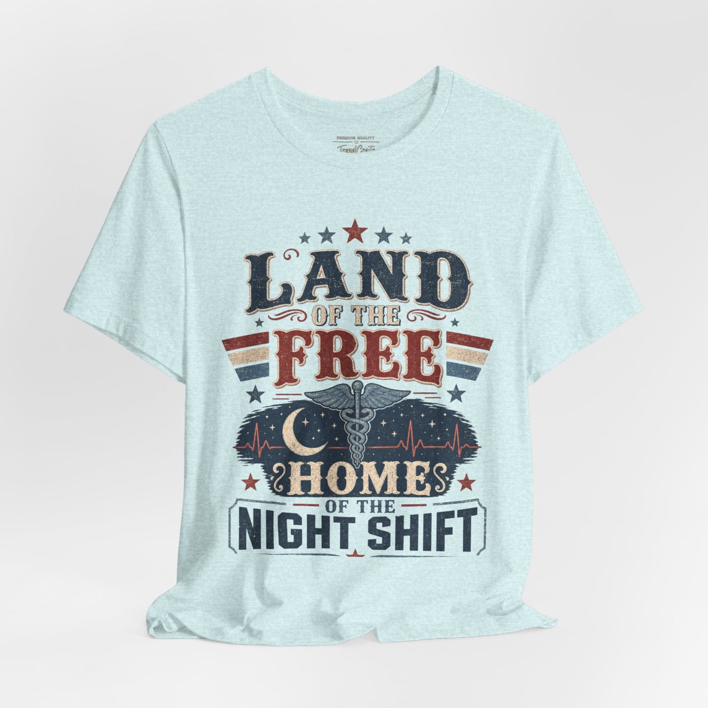 Land of the Free, Home of the Night Shift Tee