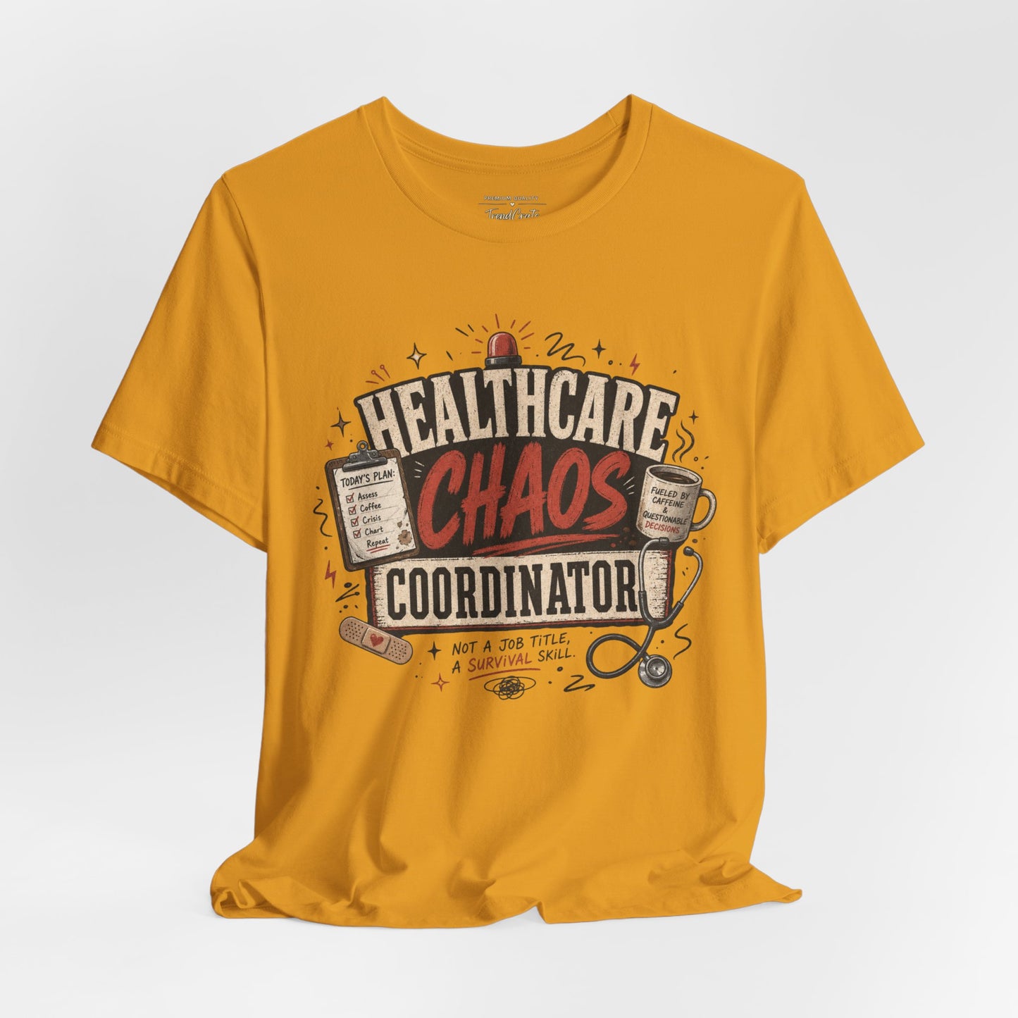 Healthcare Chaos Coordinator Tee