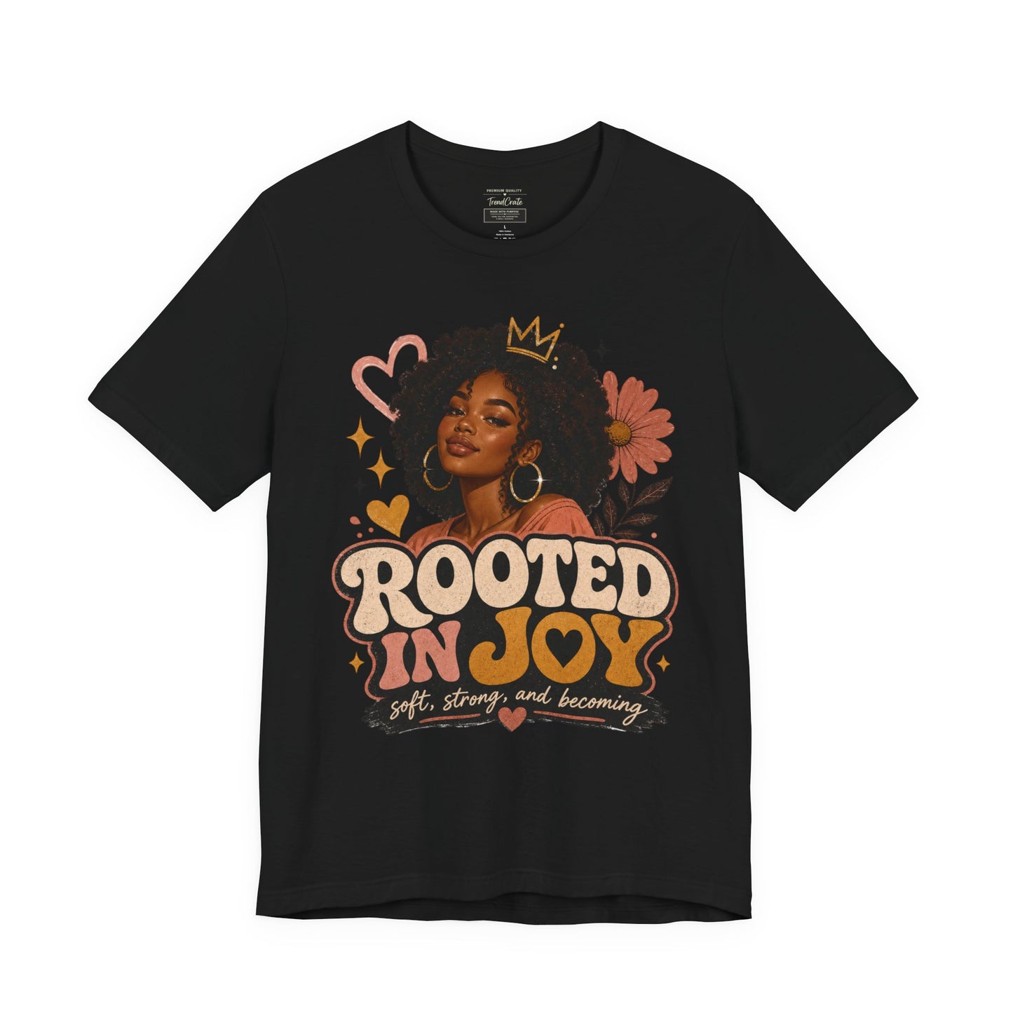 Rooted in Joy Tee — Afrocentric Inspirational Graphic T-Shirt