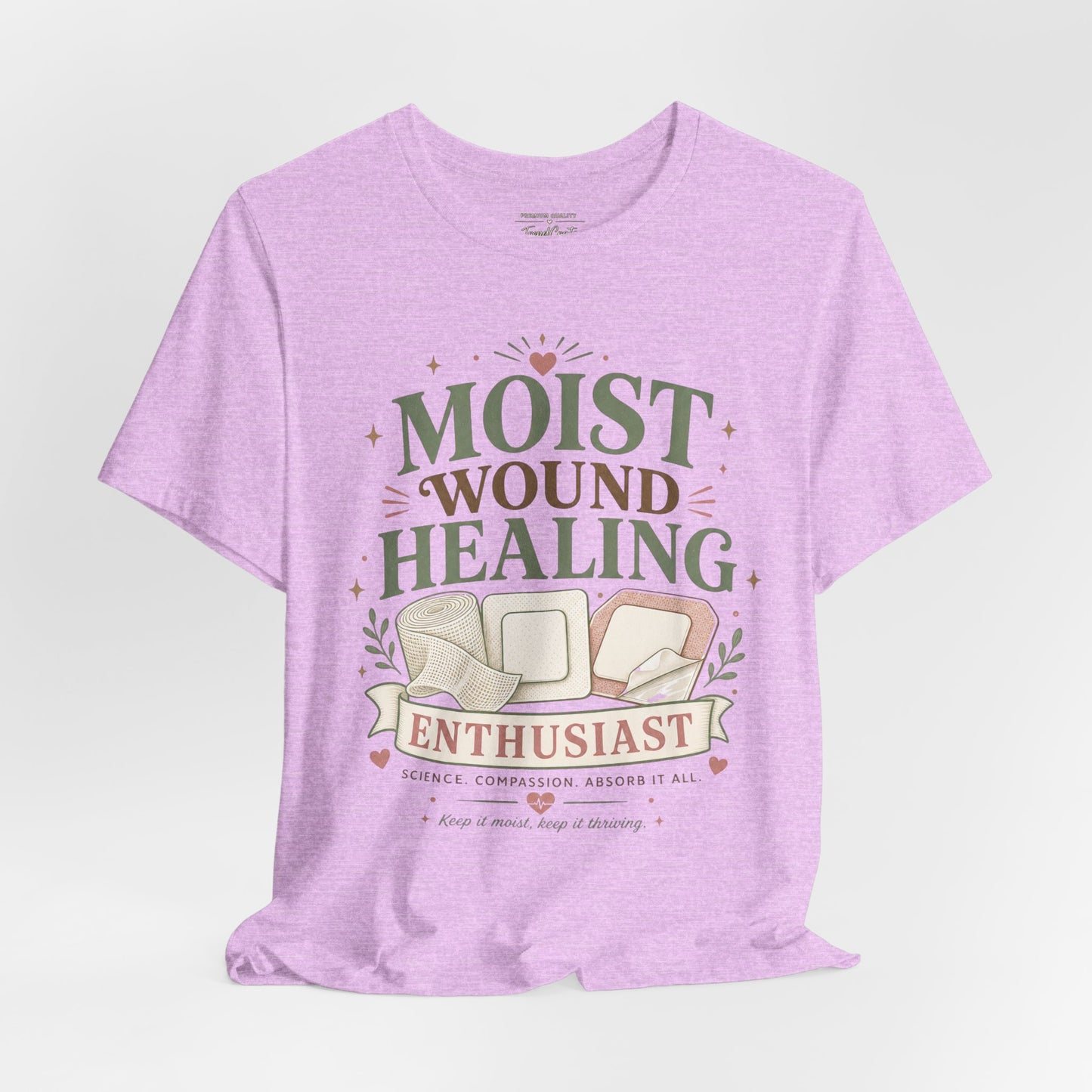 Moist Wound Healing Enthusiast Tee