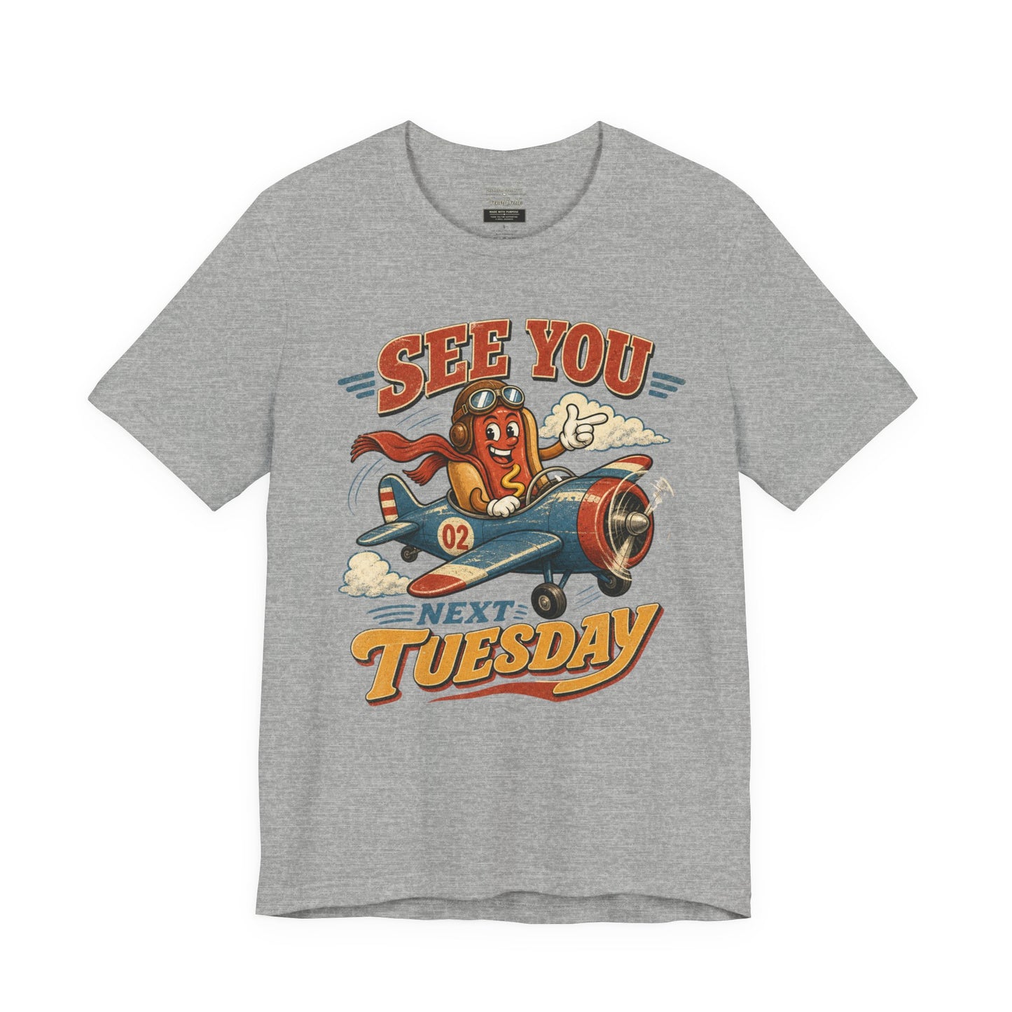 See You Next Tuesday T-Shirt — Retro Pilot Hot Dog Graphic Tee