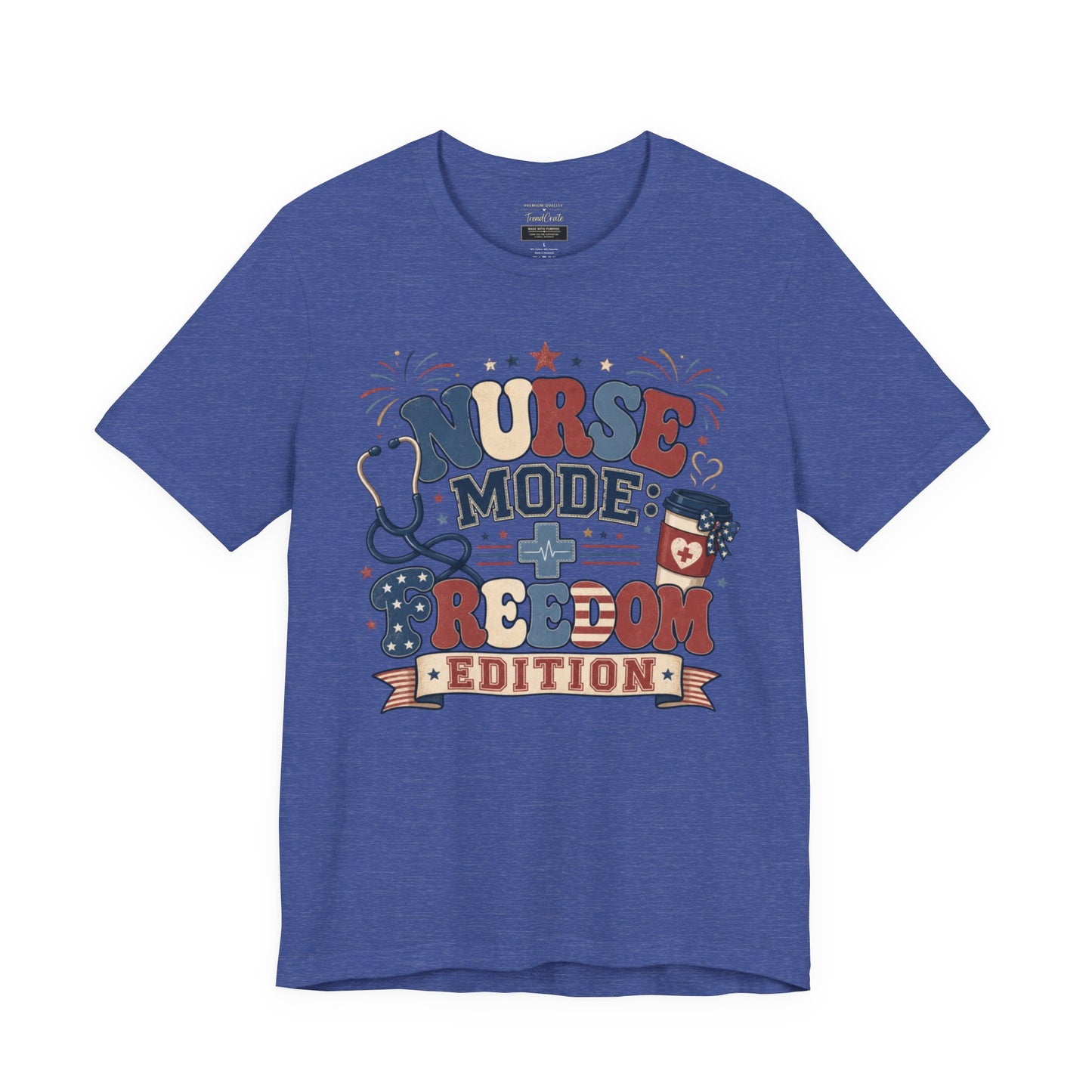 Nurse Mode: Freedom Edition Tee