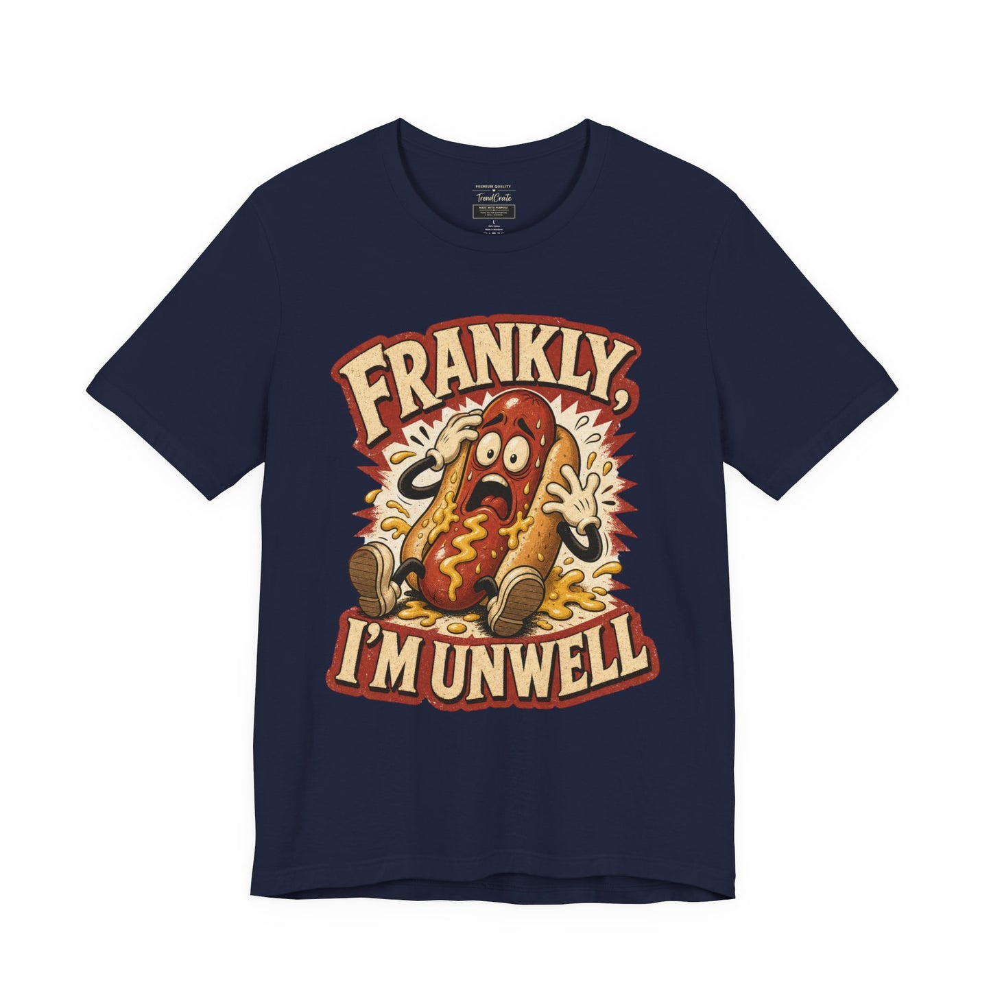 Frankly I’m Unwell Hot Dog Graphic Tee