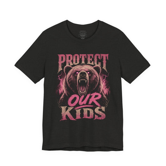 Protect Our Kids Bear T-Shirt — Fierce Mom/Dad Child Safety Tee