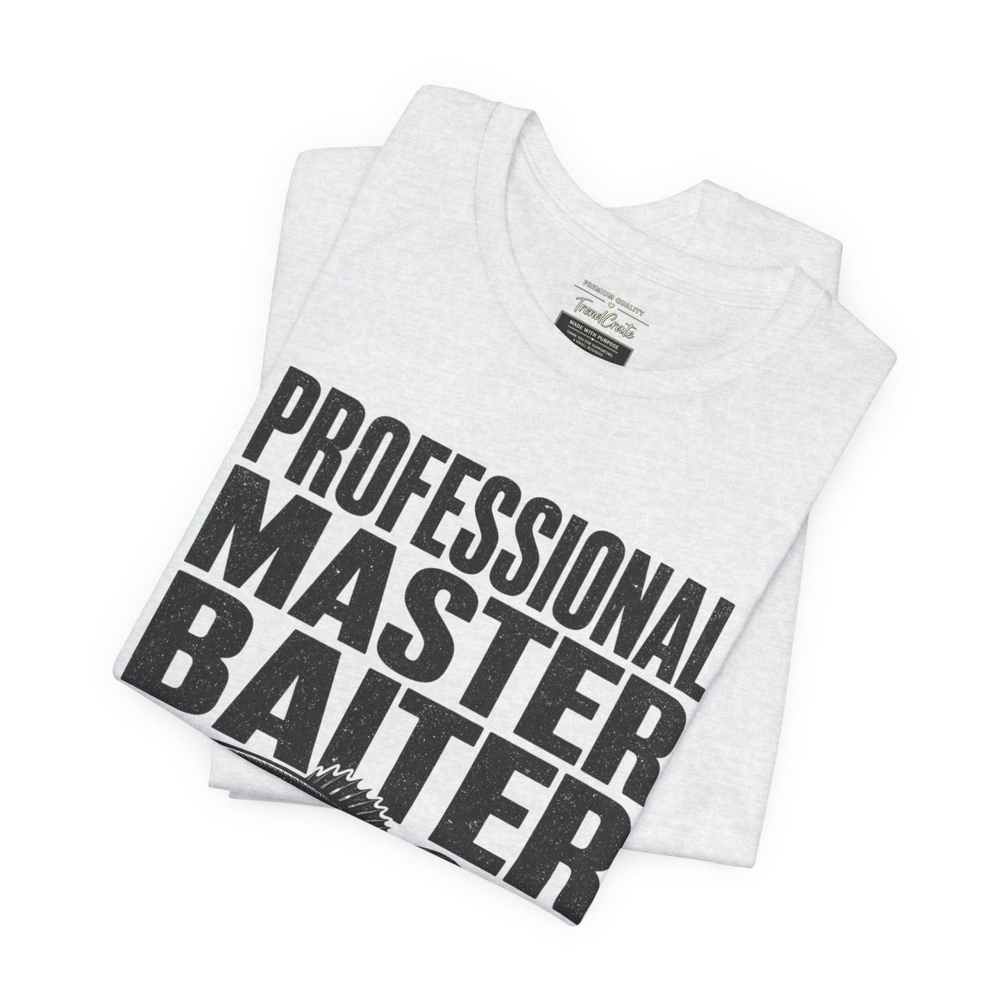Fishing T-Shirt - "Professional Master Baiter" Bass Graphic Tee