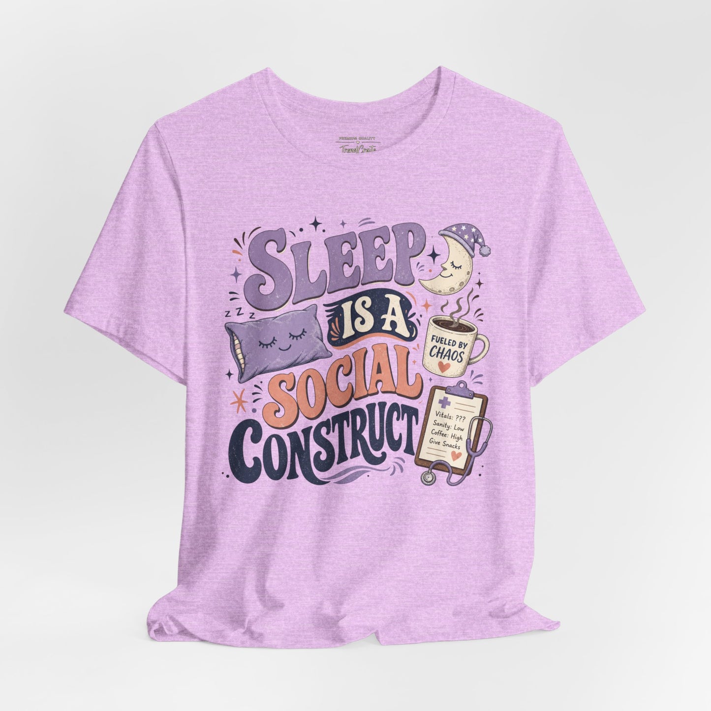 Sleep Is a Social Construct Tee