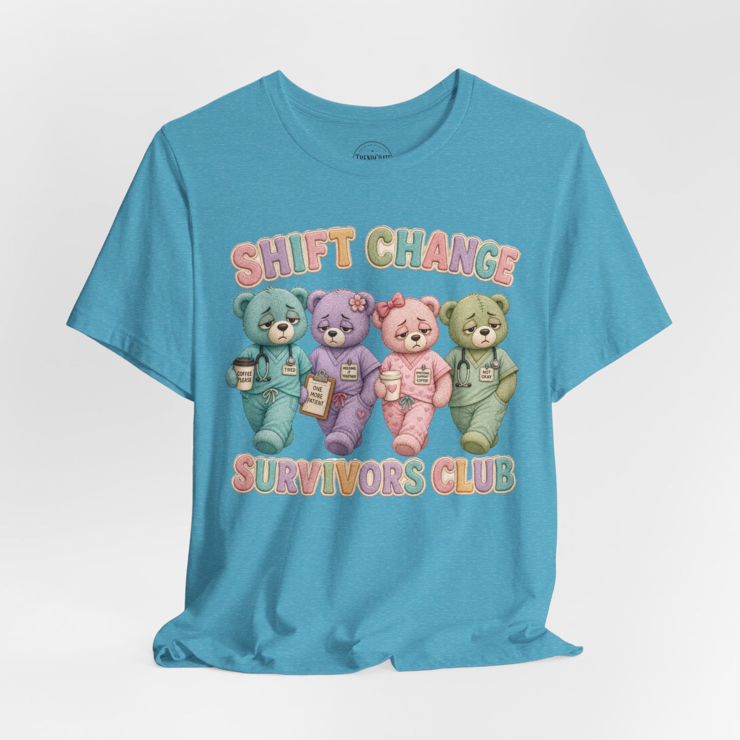 Shift Change Survivors Club | Burnout Bears™ Funny Healthcare Graphic Tee