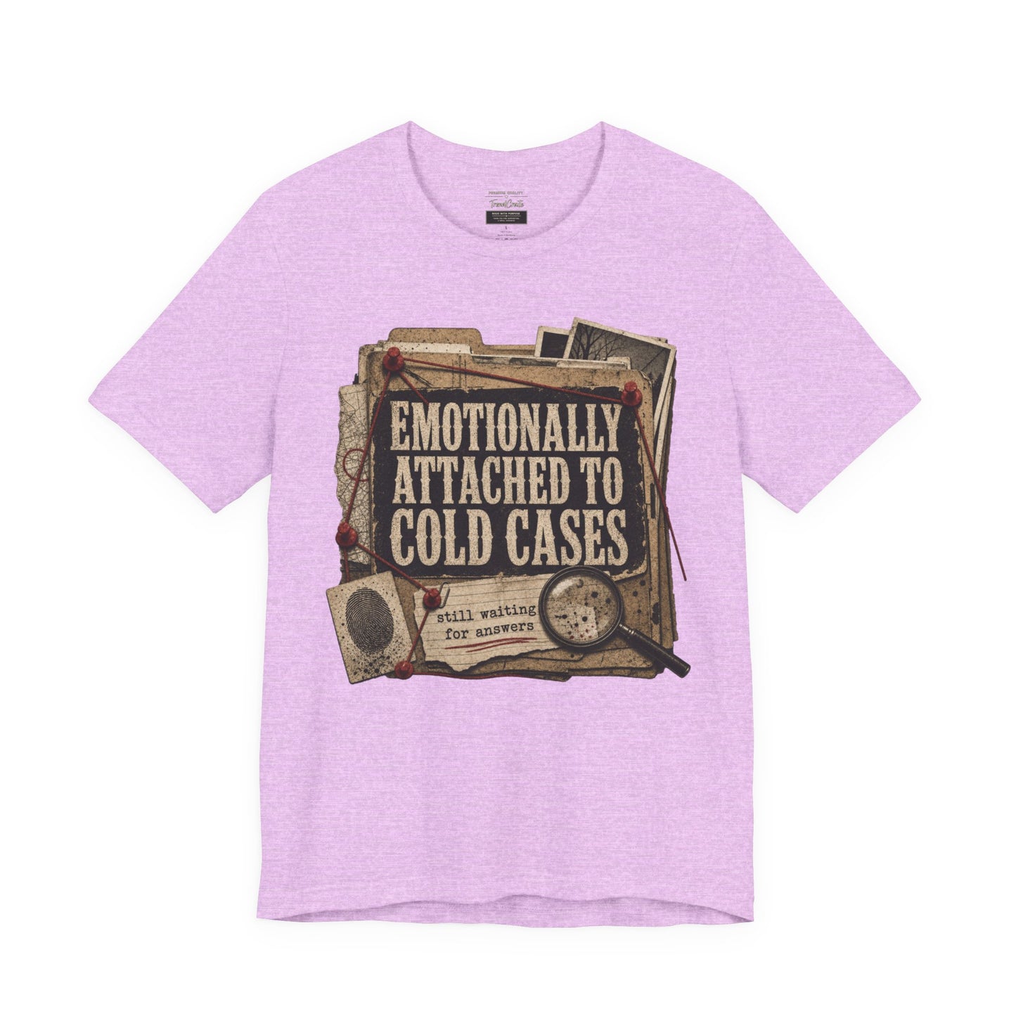True Crime T-Shirt — "Emotionally Attached to Cold Cases" Vintage Detective Tee