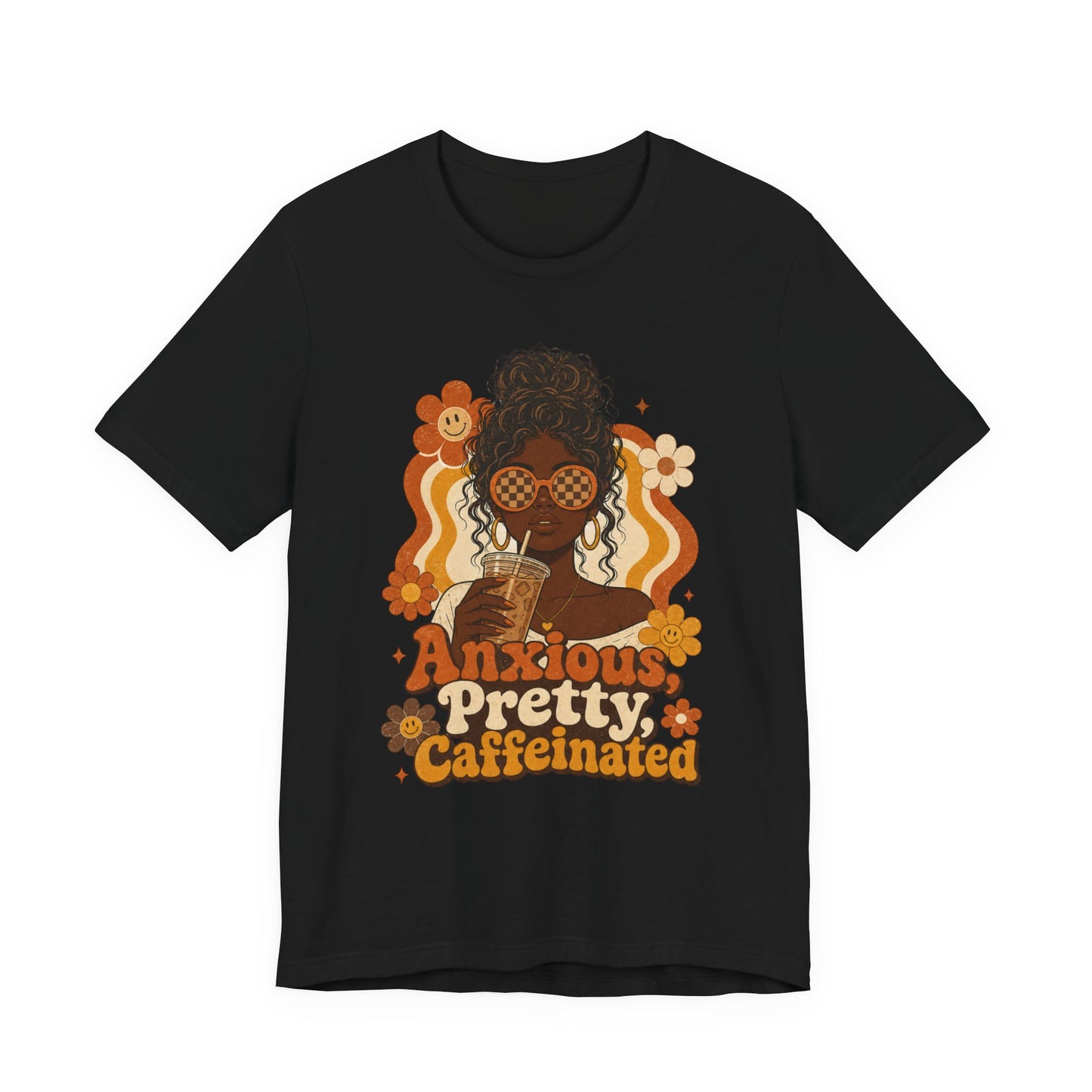 Anxious Pretty Caffeinated Tee — Retro Floral Coffee Lover Shirt