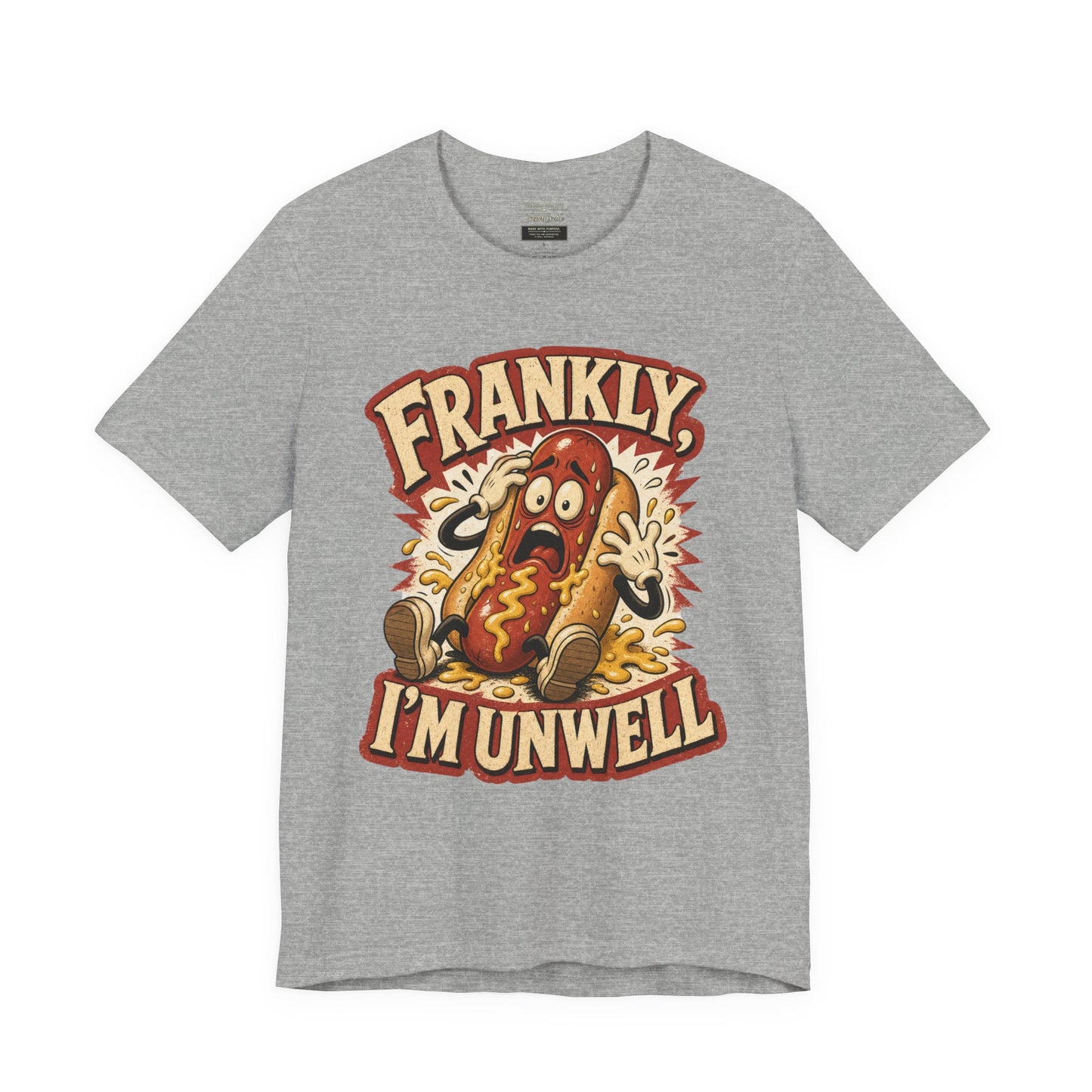 Frankly I’m Unwell Hot Dog Graphic Tee