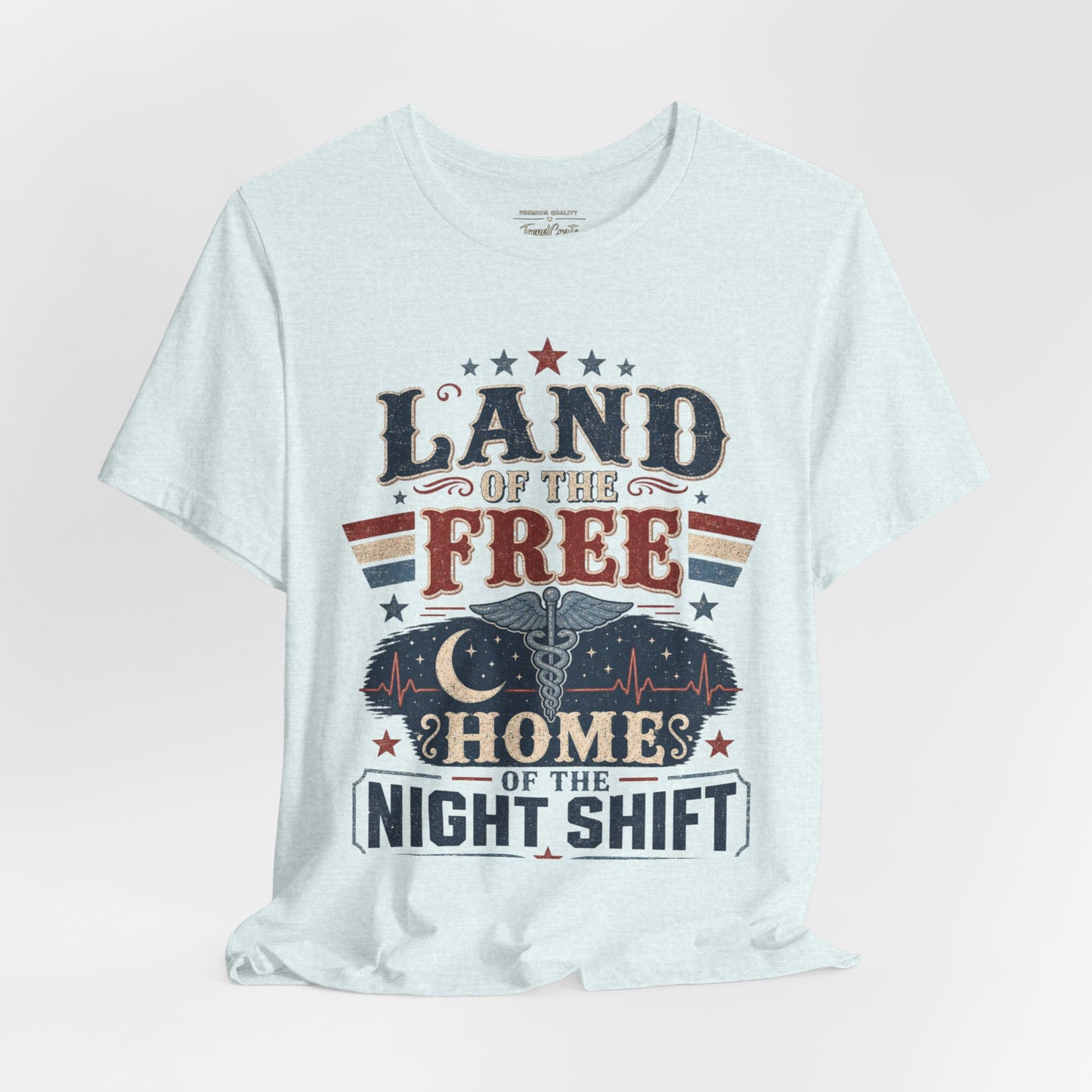 Land of the Free, Home of the Night Shift Tee