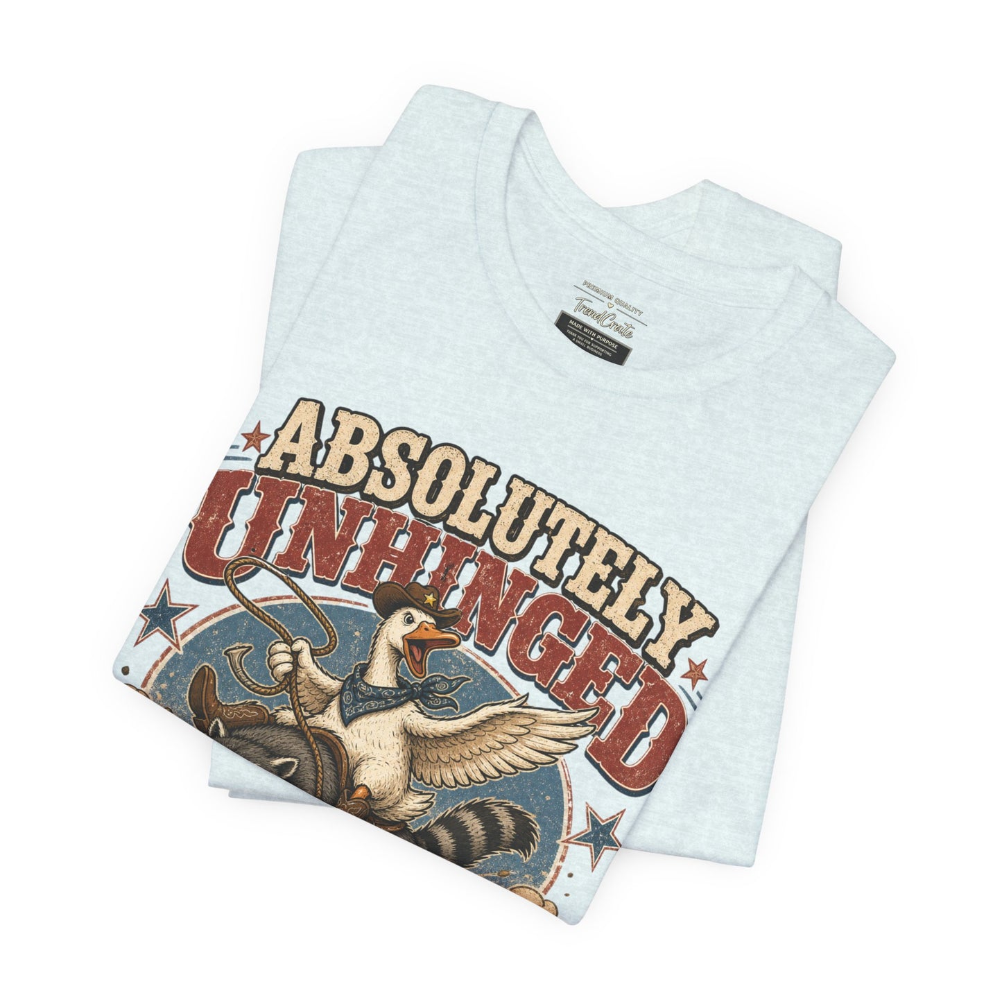 Absolutely Unhinged Tee