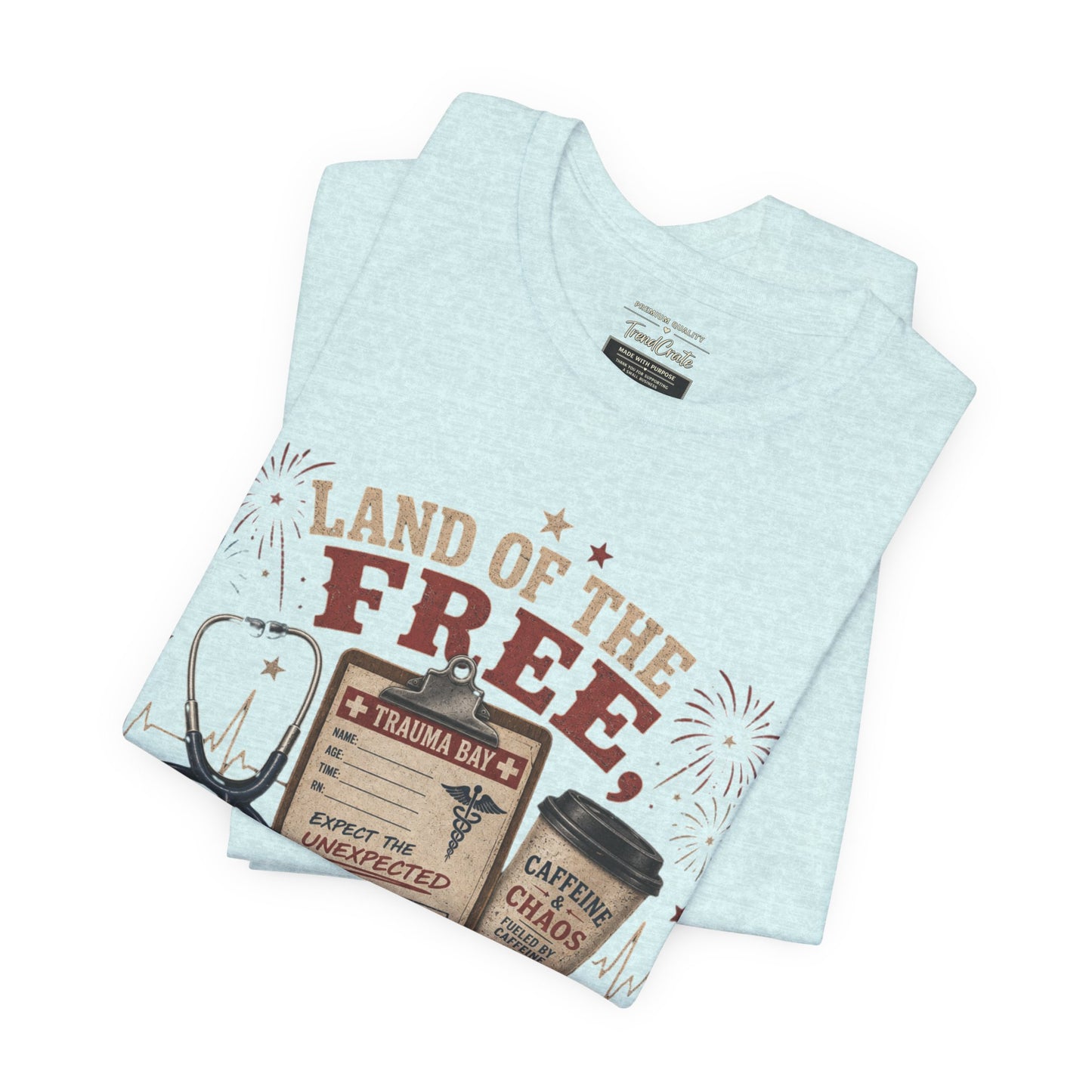 Land of the Free, Home of the Trauma Bay Tee