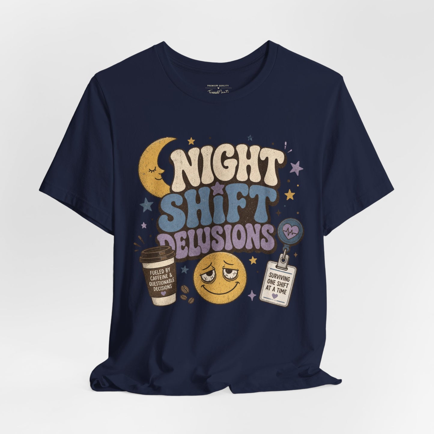 Night Shift Delusions Tee