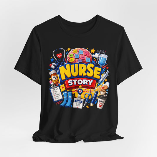 Nurse Story Funny Nurse Adventure T-Shirt for Healthcare Workers