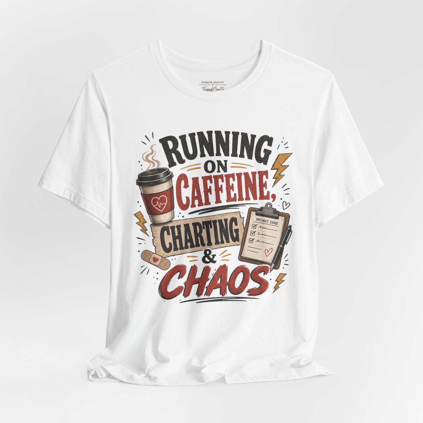 Running on Caffeine, Charting & Chaos Tee