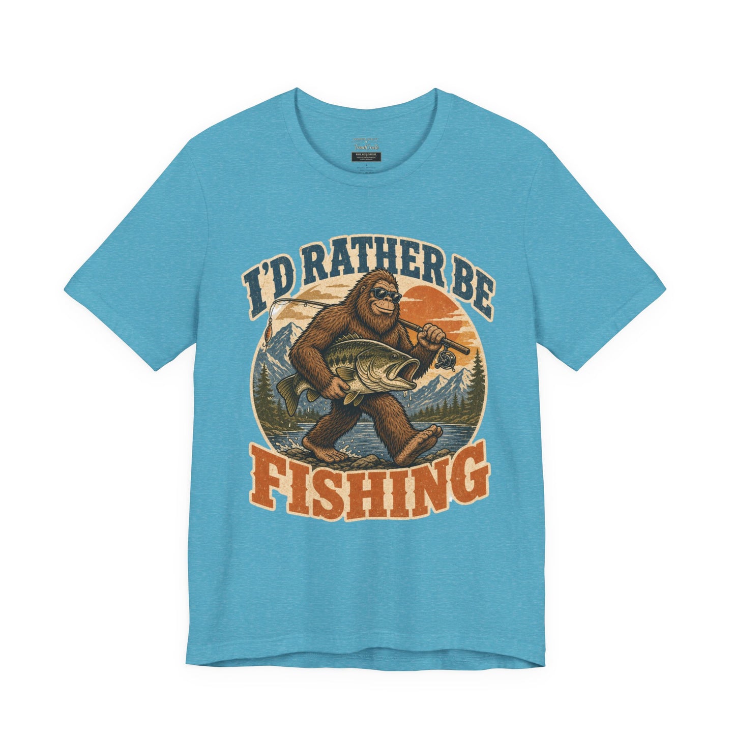 Fishing T-Shirt — "I'd Rather Be Fishing" Bigfoot Graphic Tee