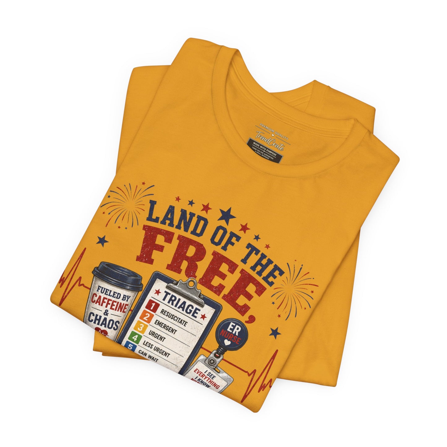 Land of the Free, Home of the Triage Tee