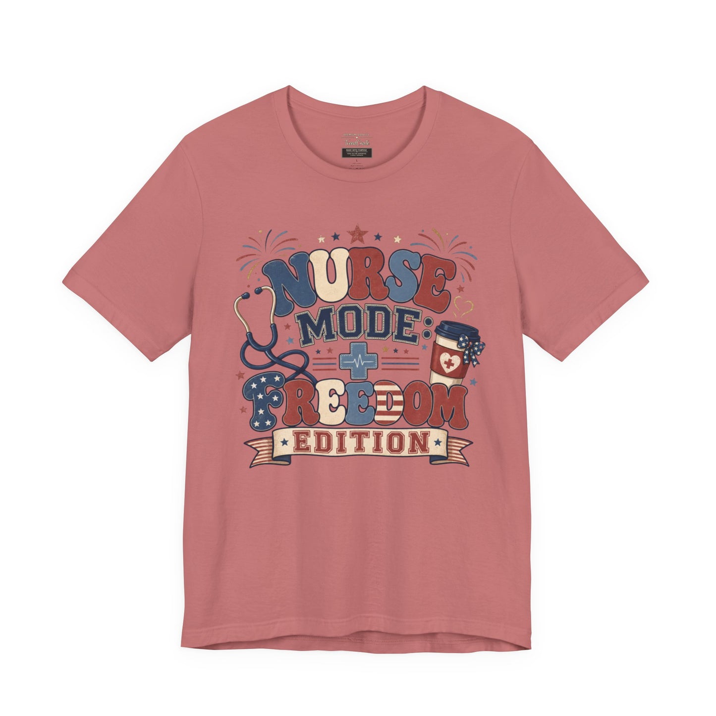 Nurse Mode: Freedom Edition Tee