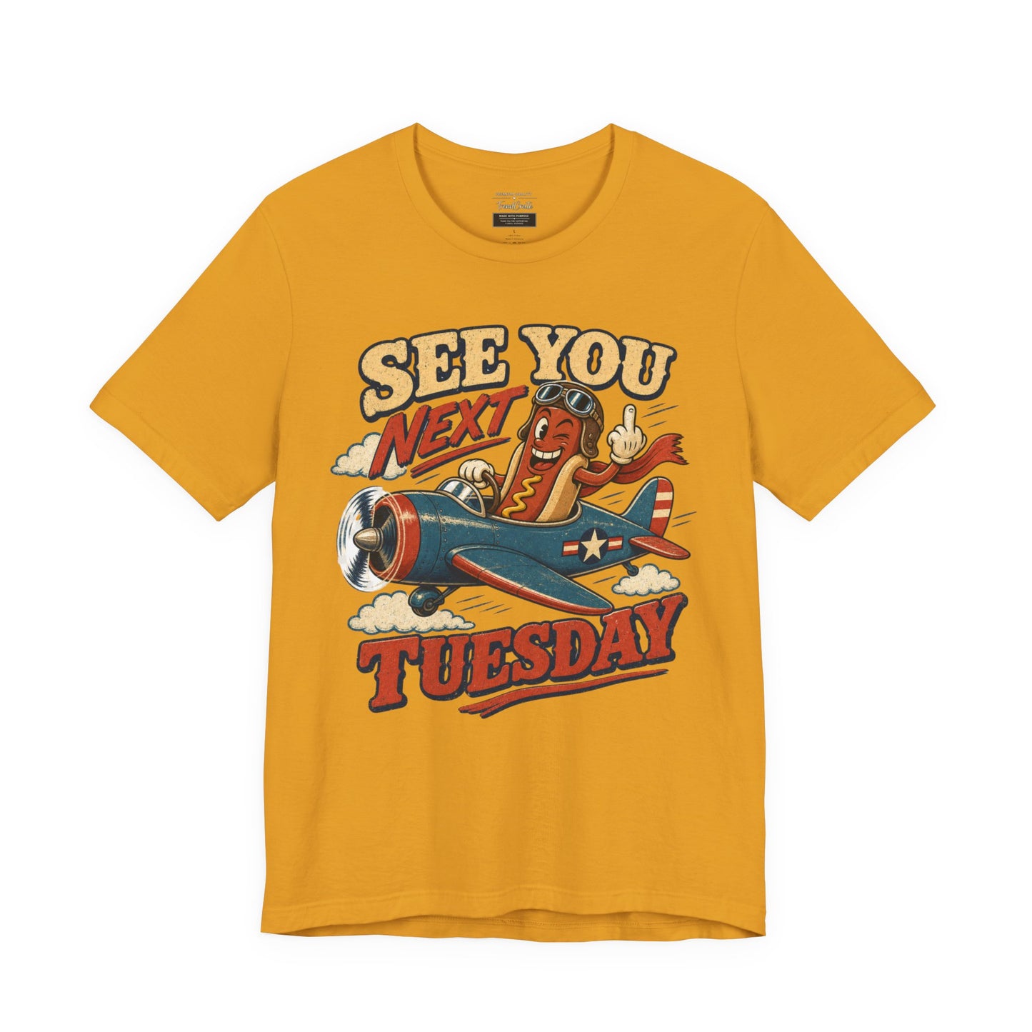 See You Next Tuesday Tee — Vintage Plane Cartoon Graphic T-Shirt