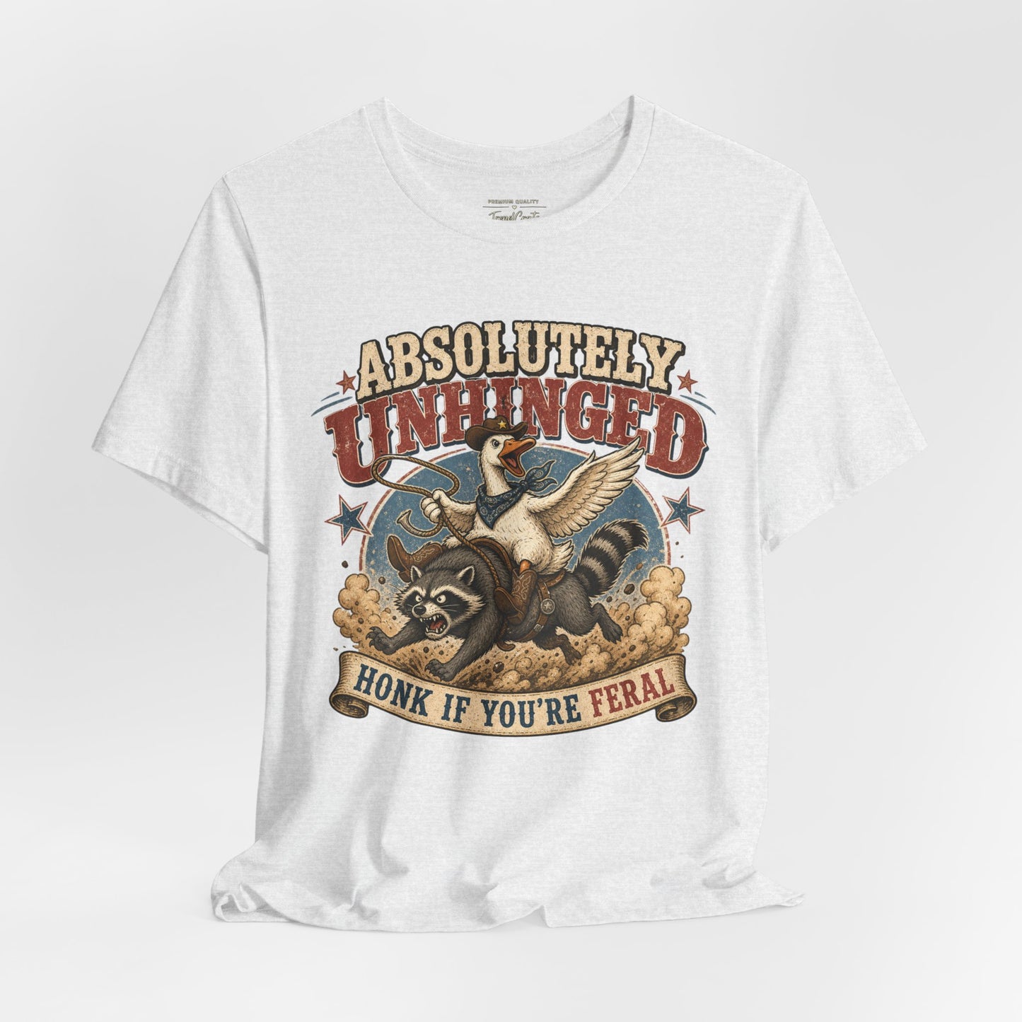 Absolutely Unhinged Tee