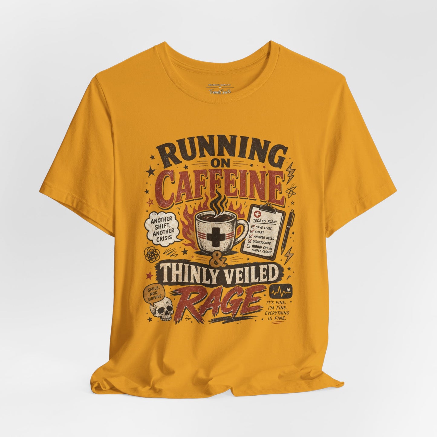 Running on Caffeine & Thinly Veiled Rage Tee