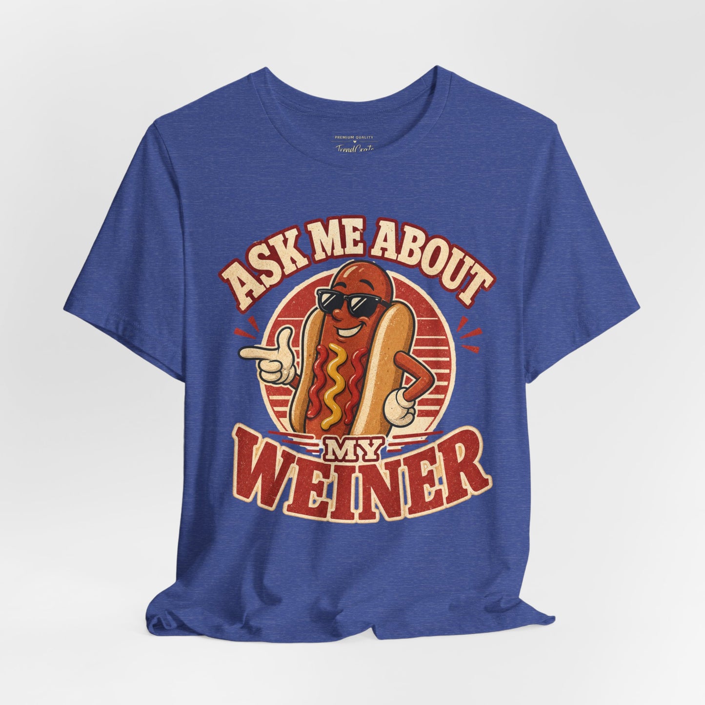 Ask Me About My Weiner Hot Dog T‑Shirt — Funny Retro BBQ Tee